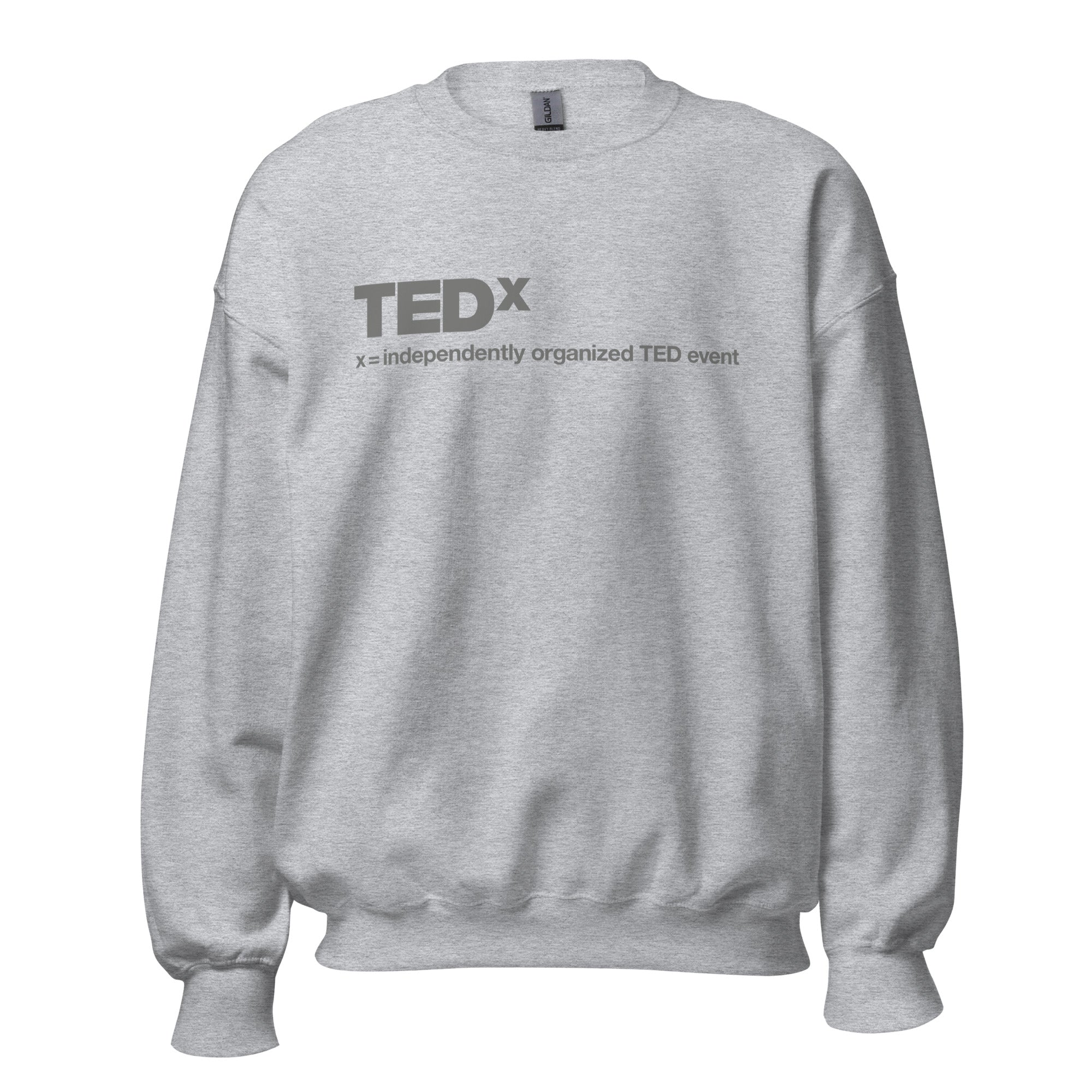 Unisex Crew Neck Sweatshirt - TEDx X = Independently Organized TED Event - GRAPHIC T-SHIRTS