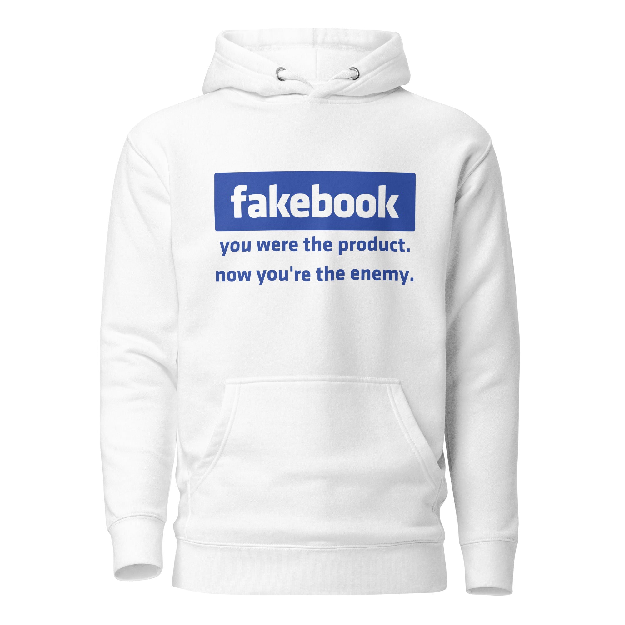 Unisex Hoodie - Fakebook You Were The Product Now You're The Enemy - GRAPHIC T-SHIRTS