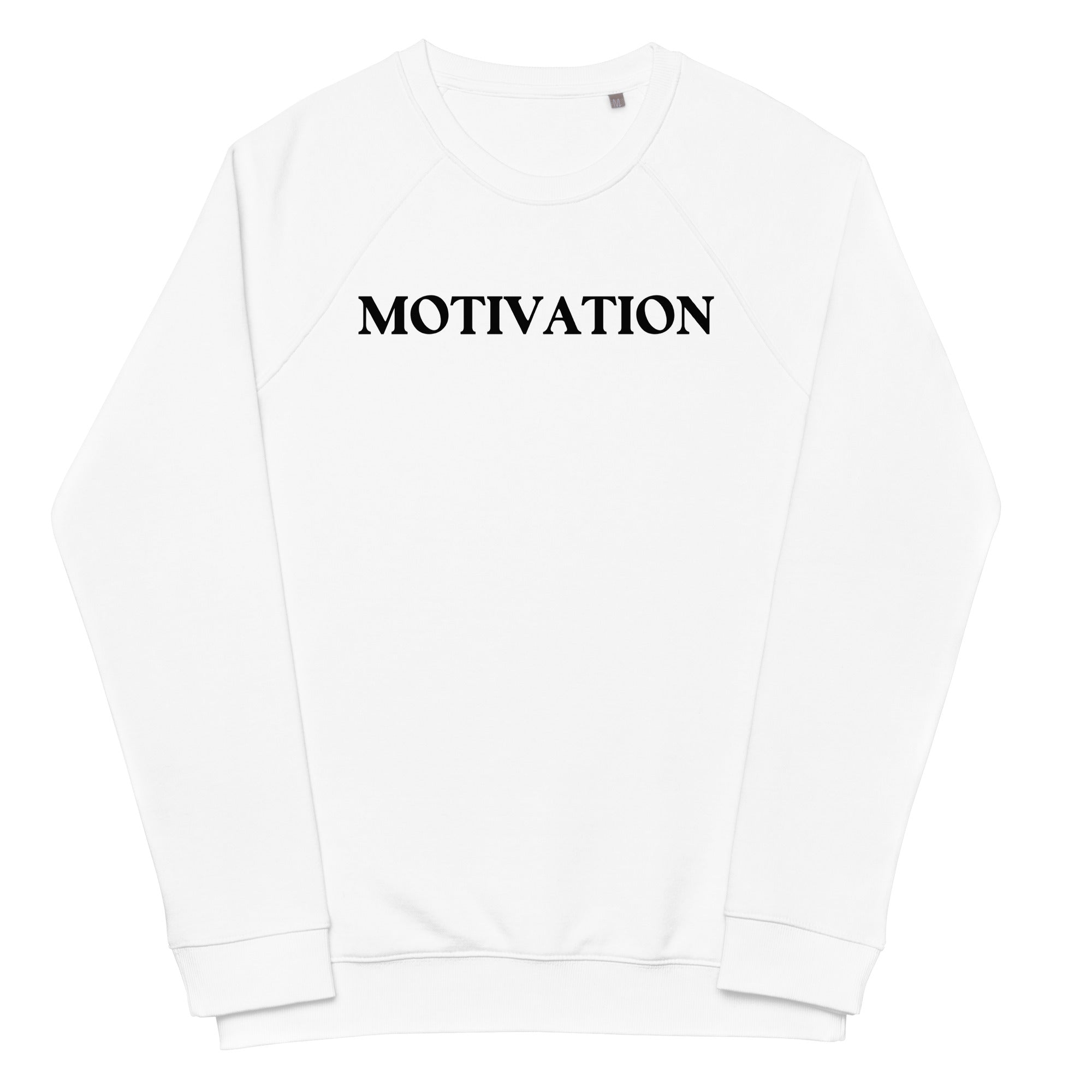 Unisex Organic Raglan Sweatshirt - Motivation - GRAPHIC T-SHIRTS