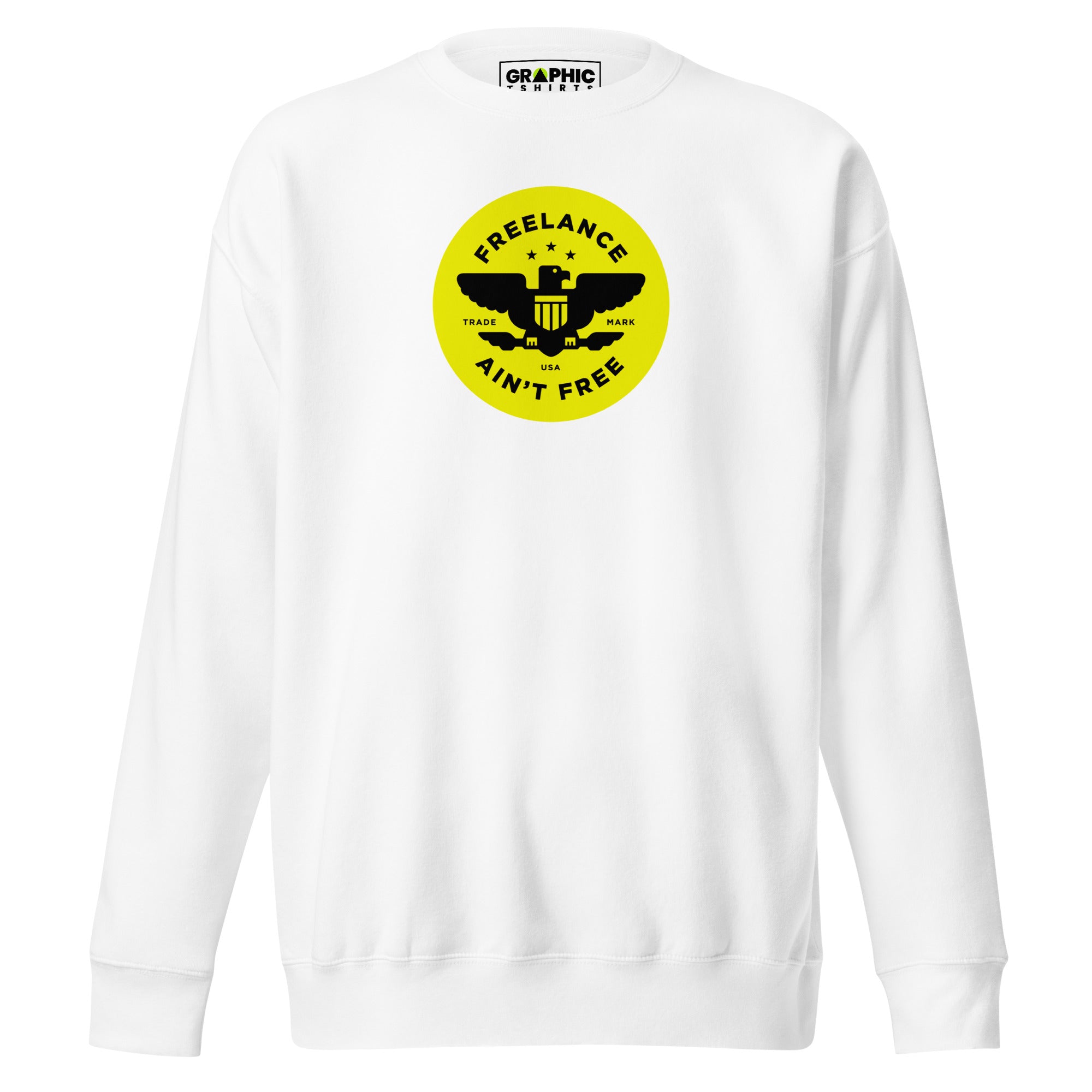 Unisex Premium Sweatshirt - Freelance Ain't Free - GRAPHIC T-SHIRTS