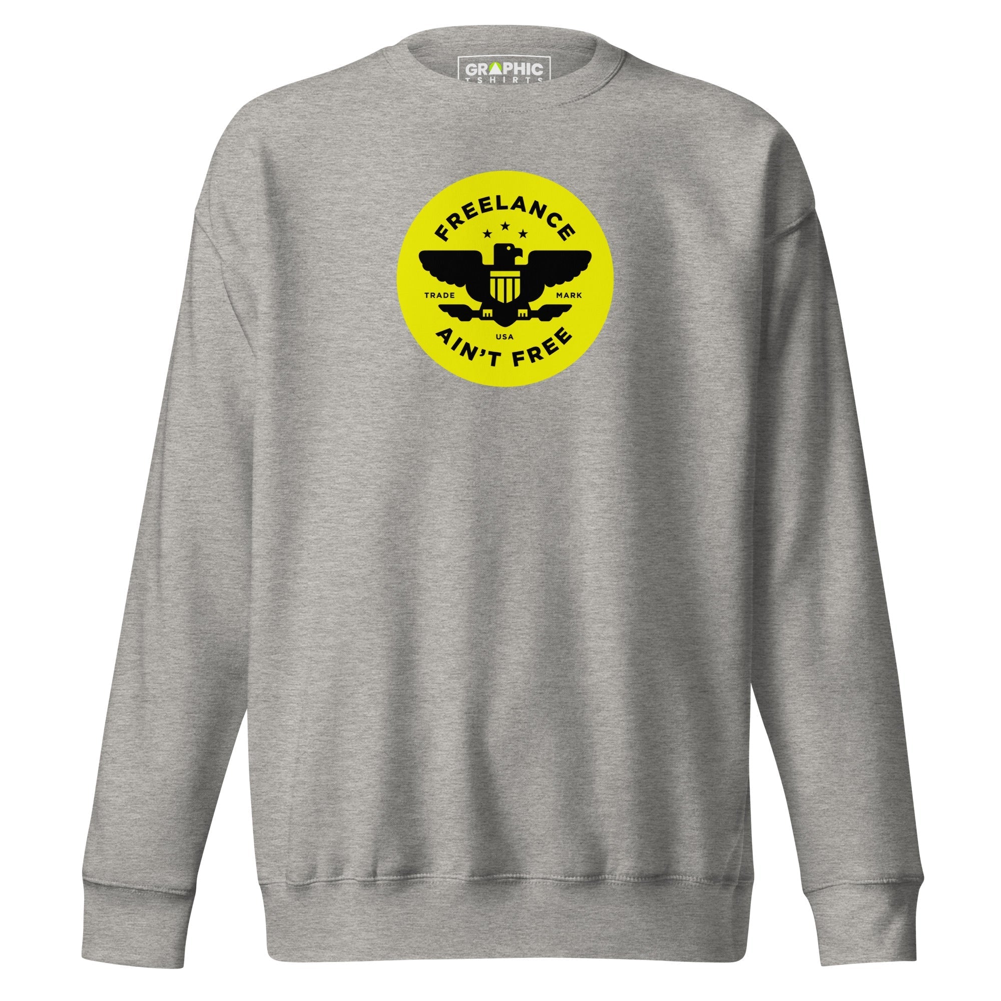 Unisex Premium Sweatshirt - Freelance Ain't Free - GRAPHIC T-SHIRTS