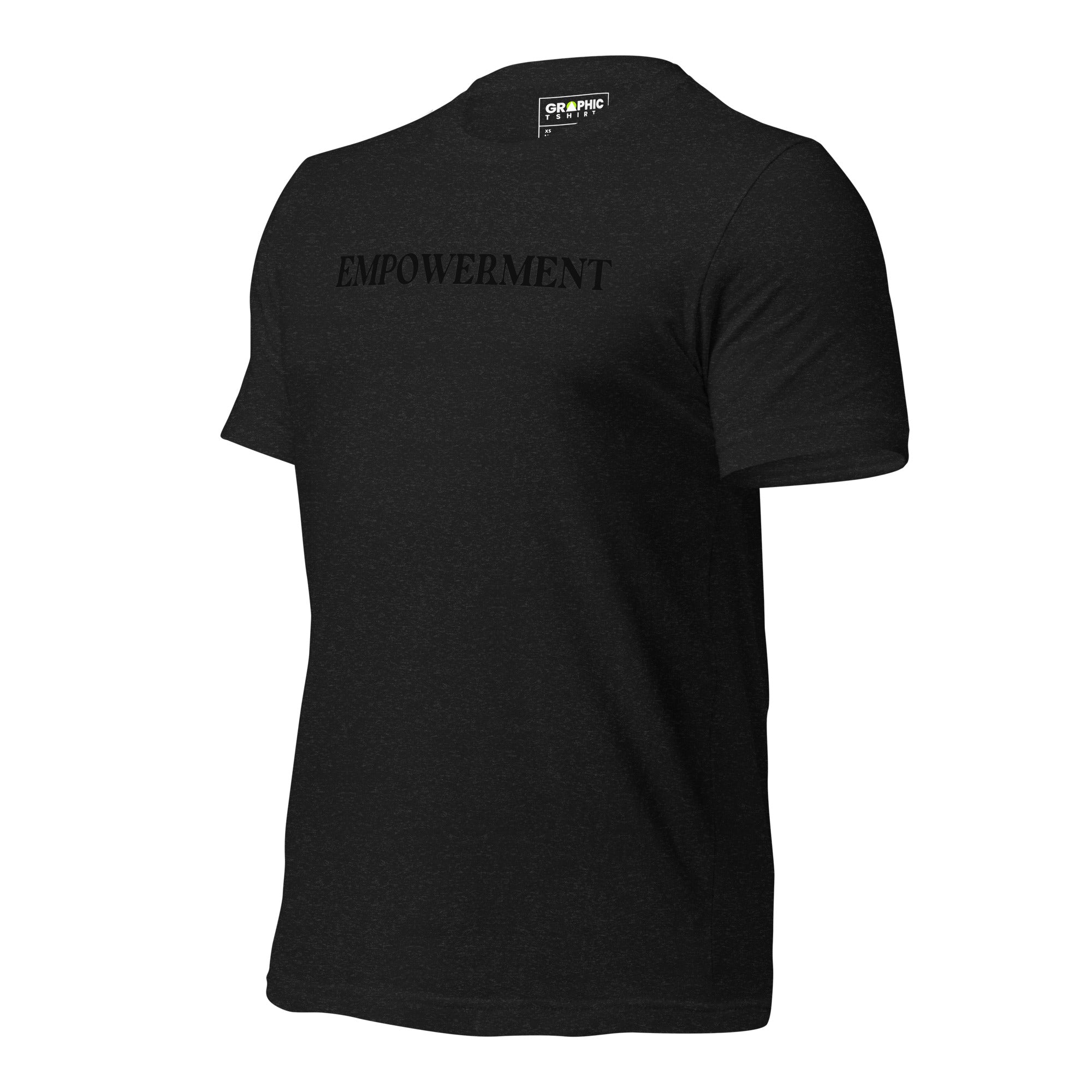 Unisex Staple T-Shirt - Empowerment - GRAPHIC T-SHIRTS