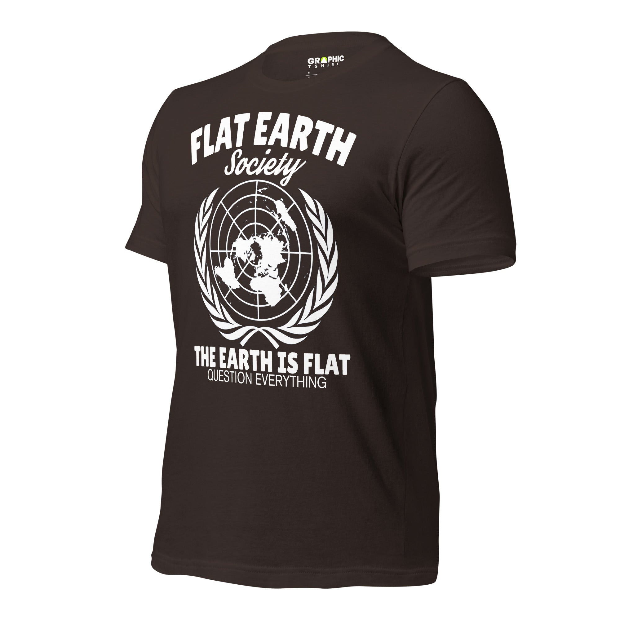 Unisex Staple T-Shirt - Flat Earth Society The Earth Is Flat Question Everything - GRAPHIC T-SHIRTS