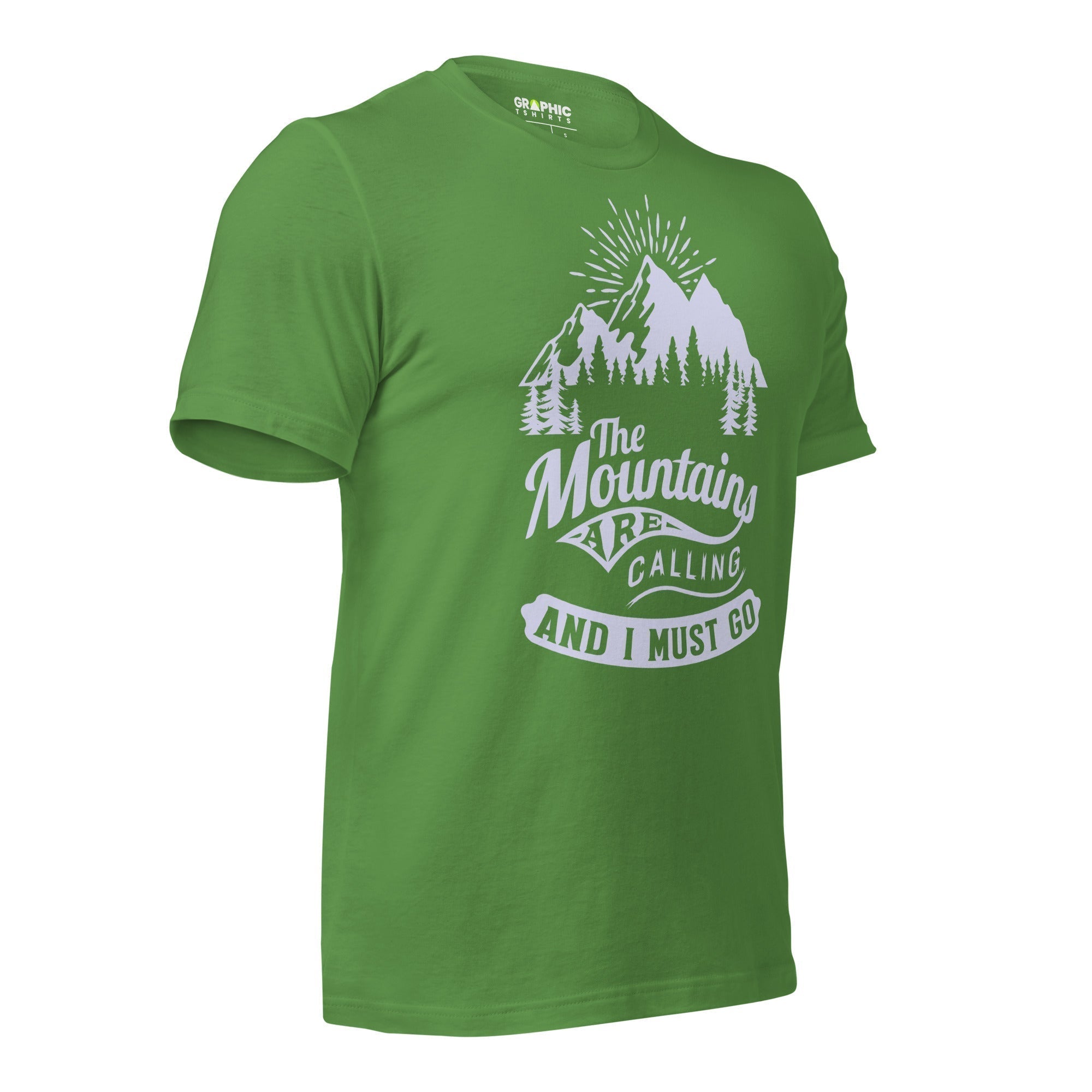 Unisex Staple T-Shirt - The Mountains Are Calling And I Must Go - GRAPHIC T-SHIRTS