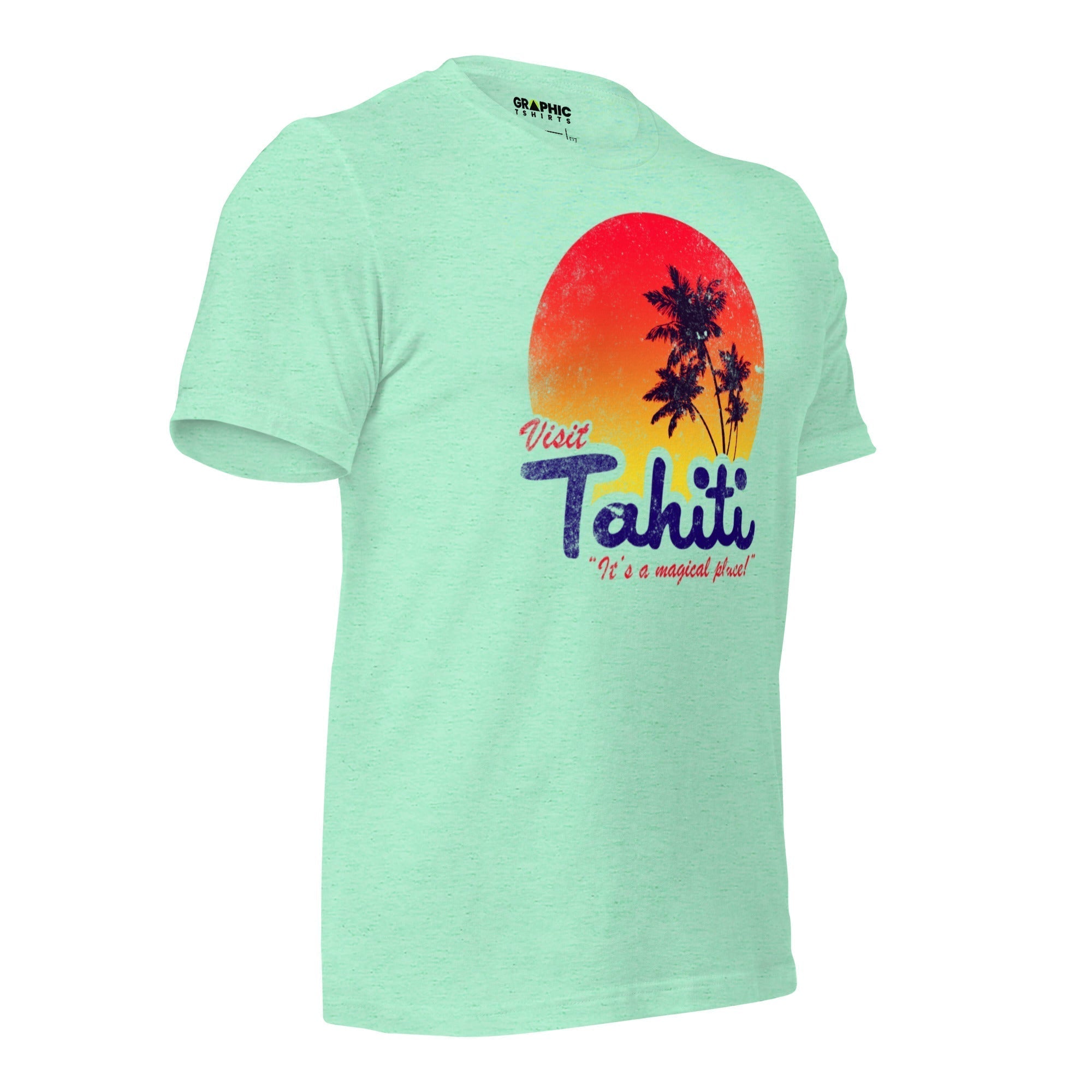 Unisex Staple T-Shirt - Visit Tahiti It's A Magical Place! - GRAPHIC T-SHIRTS
