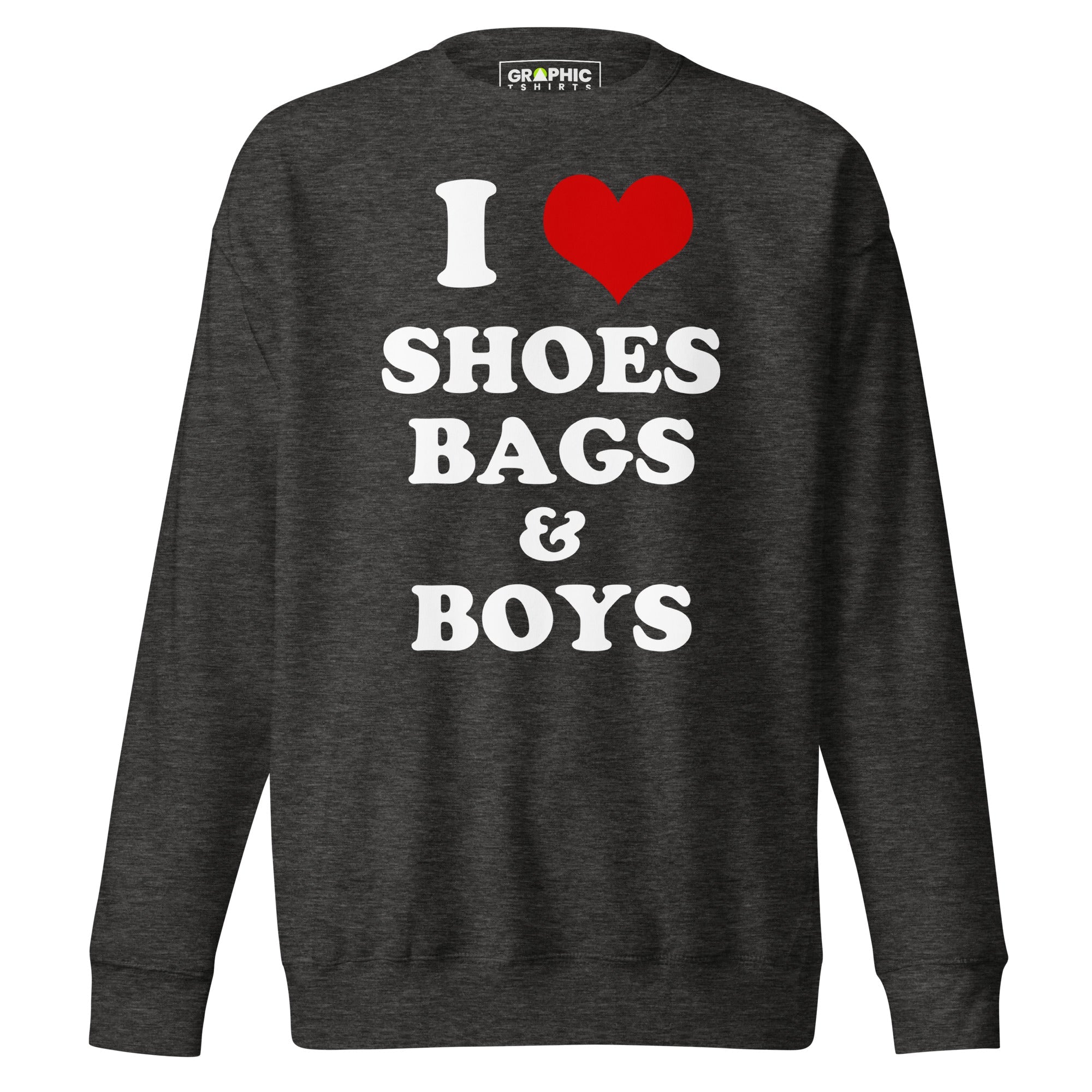 Women's Premium Sweatshirt - I Love Shoes Bags & Boys - GRAPHIC T-SHIRTS