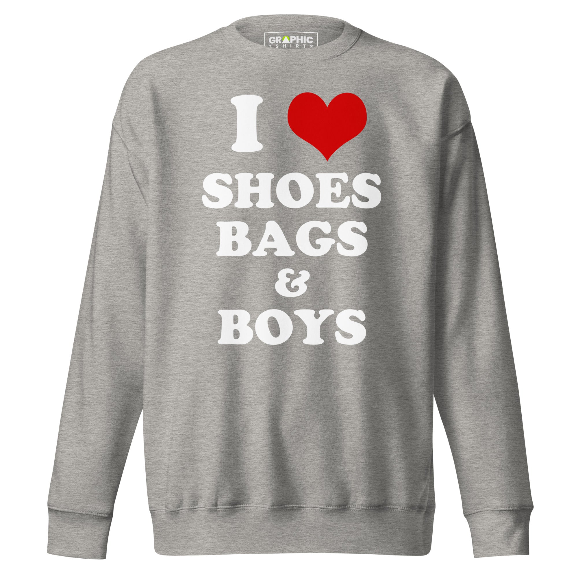 Women's Premium Sweatshirt - I Love Shoes Bags & Boys - GRAPHIC T-SHIRTS
