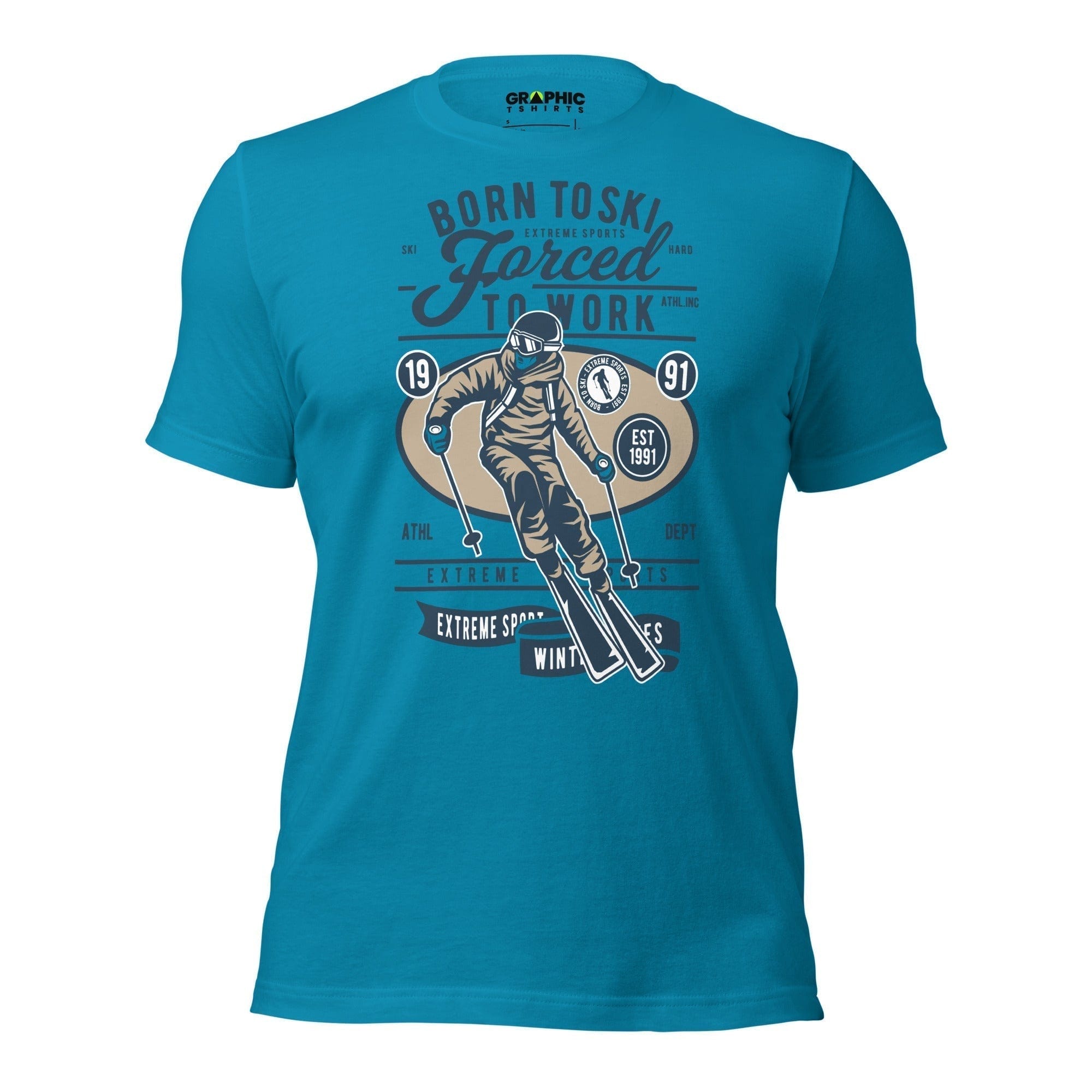 GRAPHIC T-SHIRTS Aqua / S Unisex Staple T-Shirt - Born To Ski Extreme Sports Forced To Work Winter Sport Est. 1991