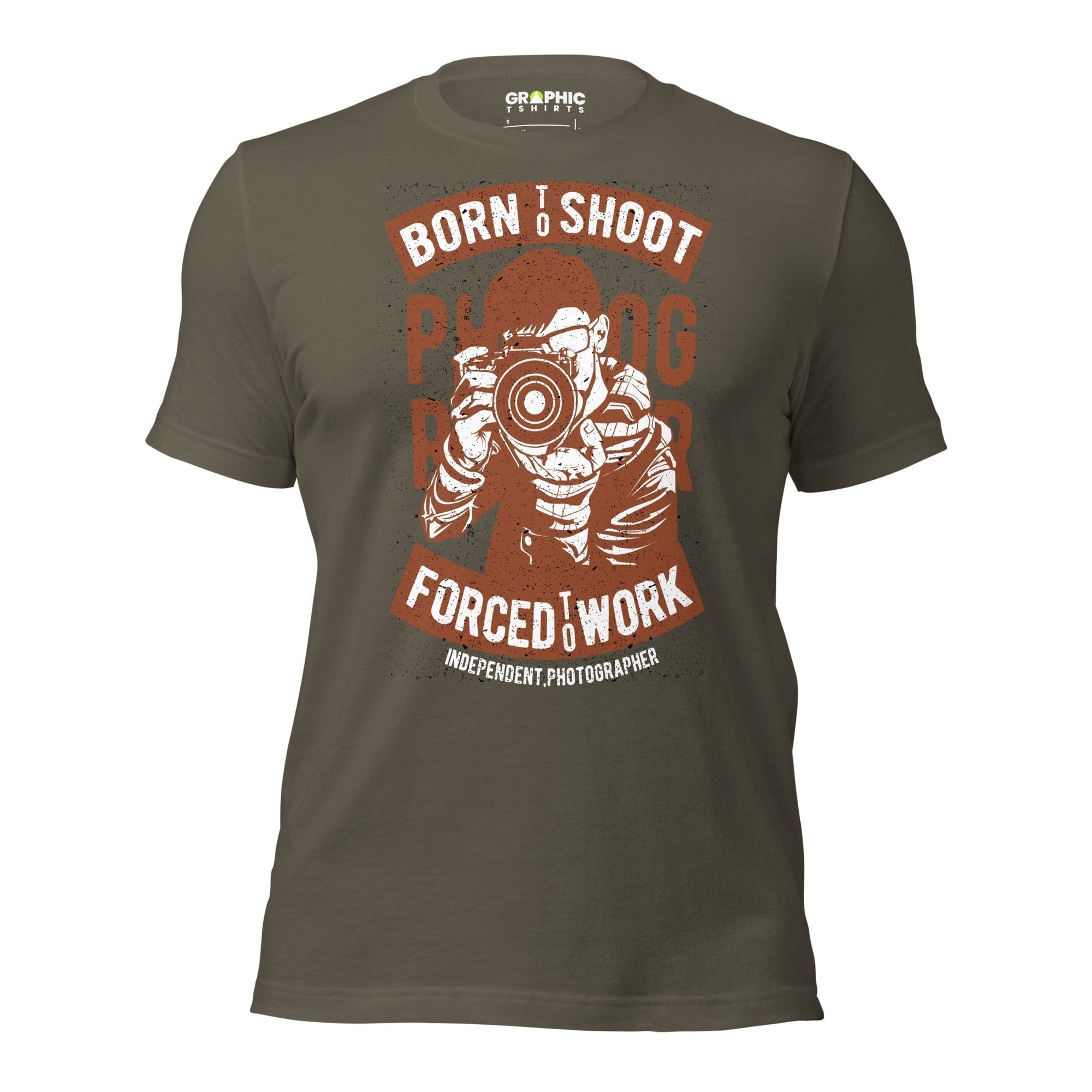 GRAPHIC T-SHIRTS Army / S Unisex Staple T-Shirt - Photographer Born To Shoot Forced To Work Independent Photographer