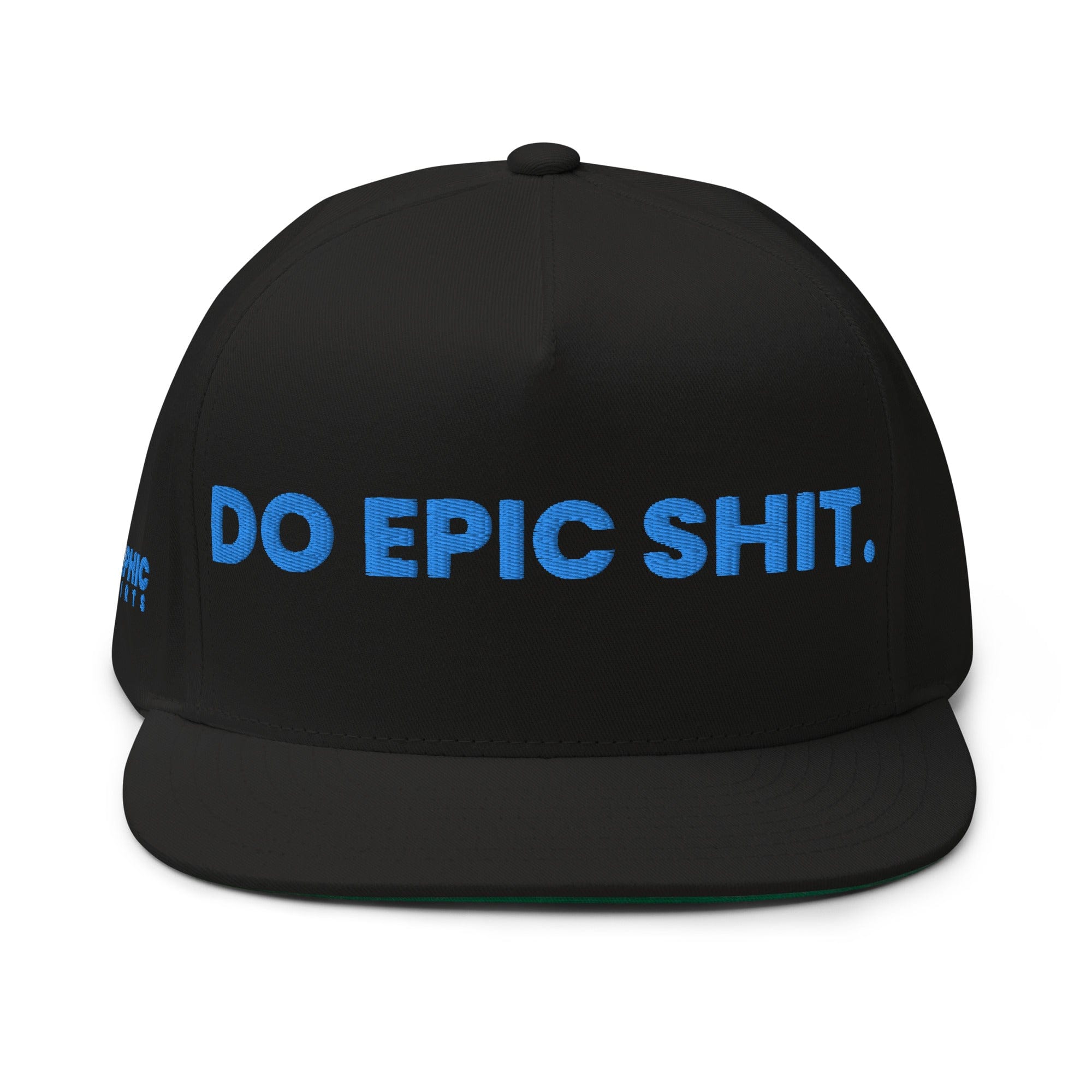 GRAPHIC T-SHIRTS Black Flat Bill Cap - DO EPIC SHIT