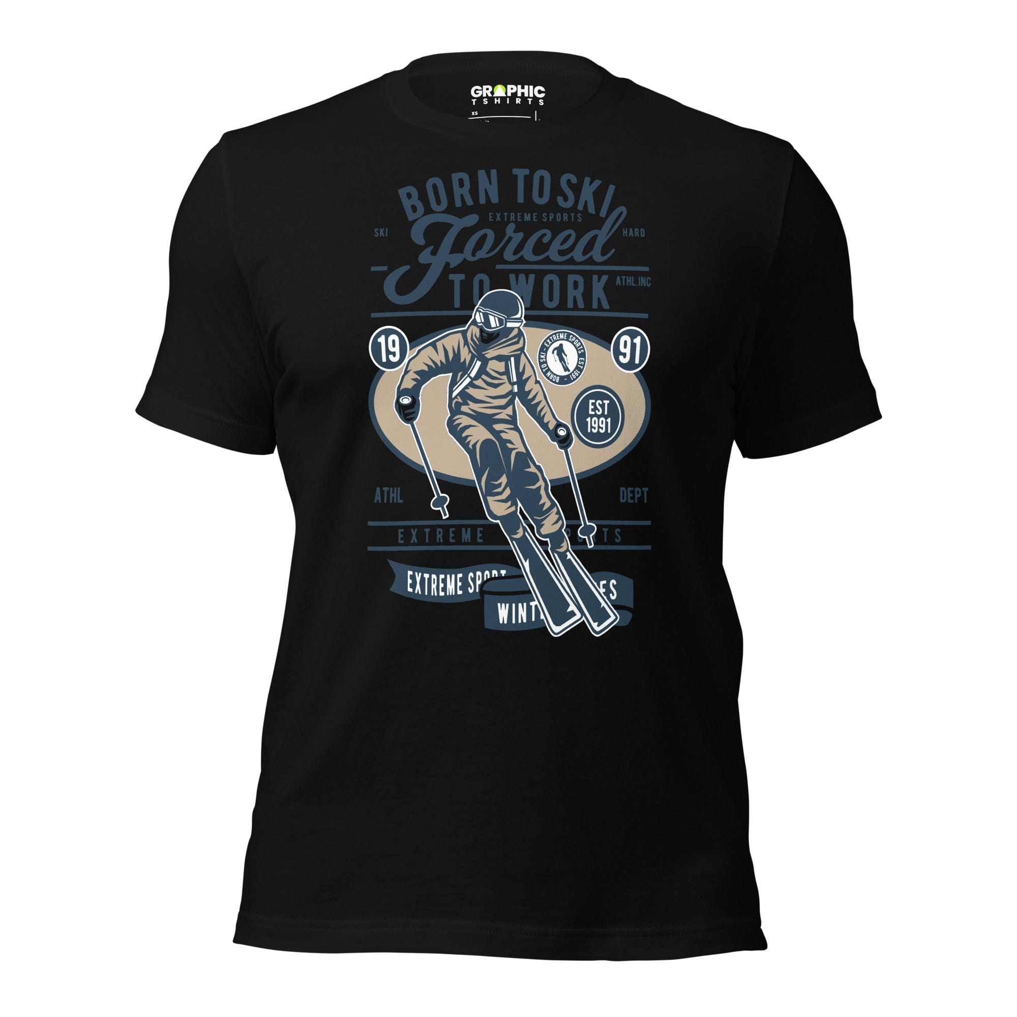 GRAPHIC T-SHIRTS Black / XS Unisex Staple T-Shirt - Born To Ski Extreme Sports Forced To Work Winter Sport Est. 1991