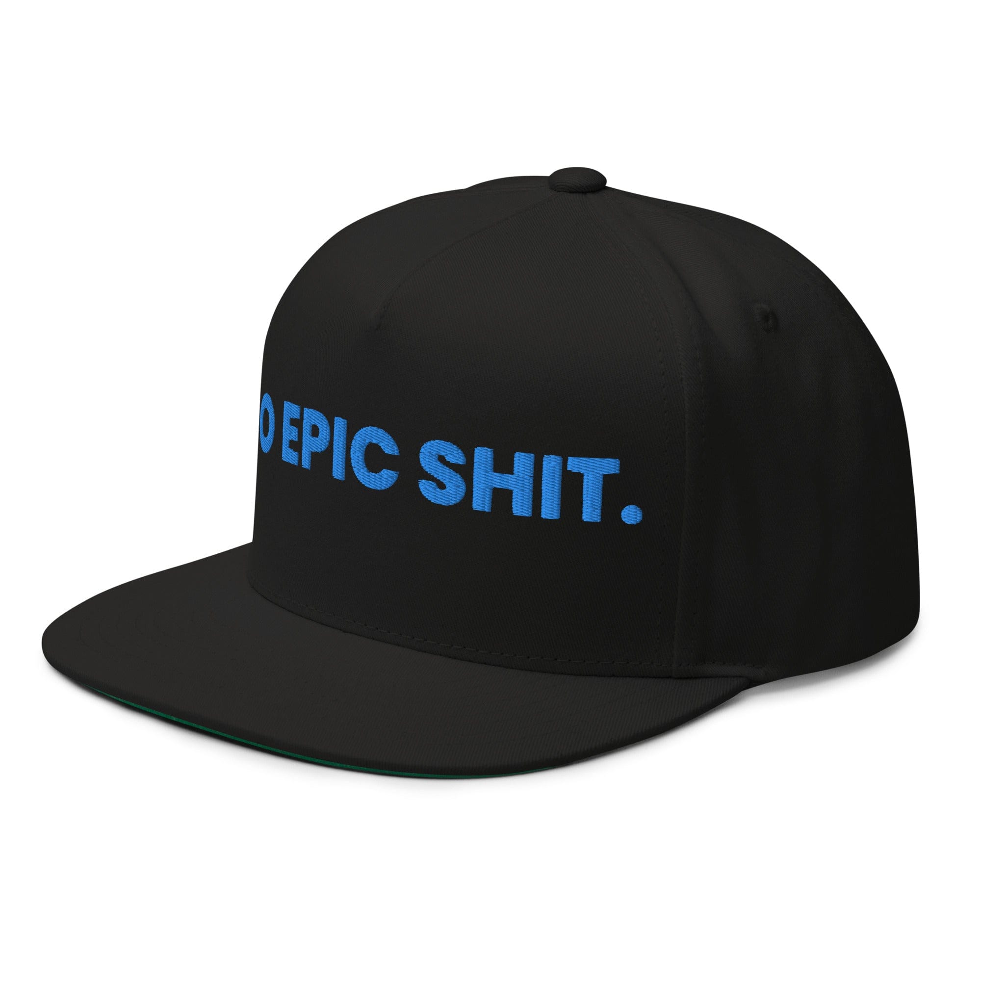 GRAPHIC T-SHIRTS Flat Bill Cap - DO EPIC SHIT