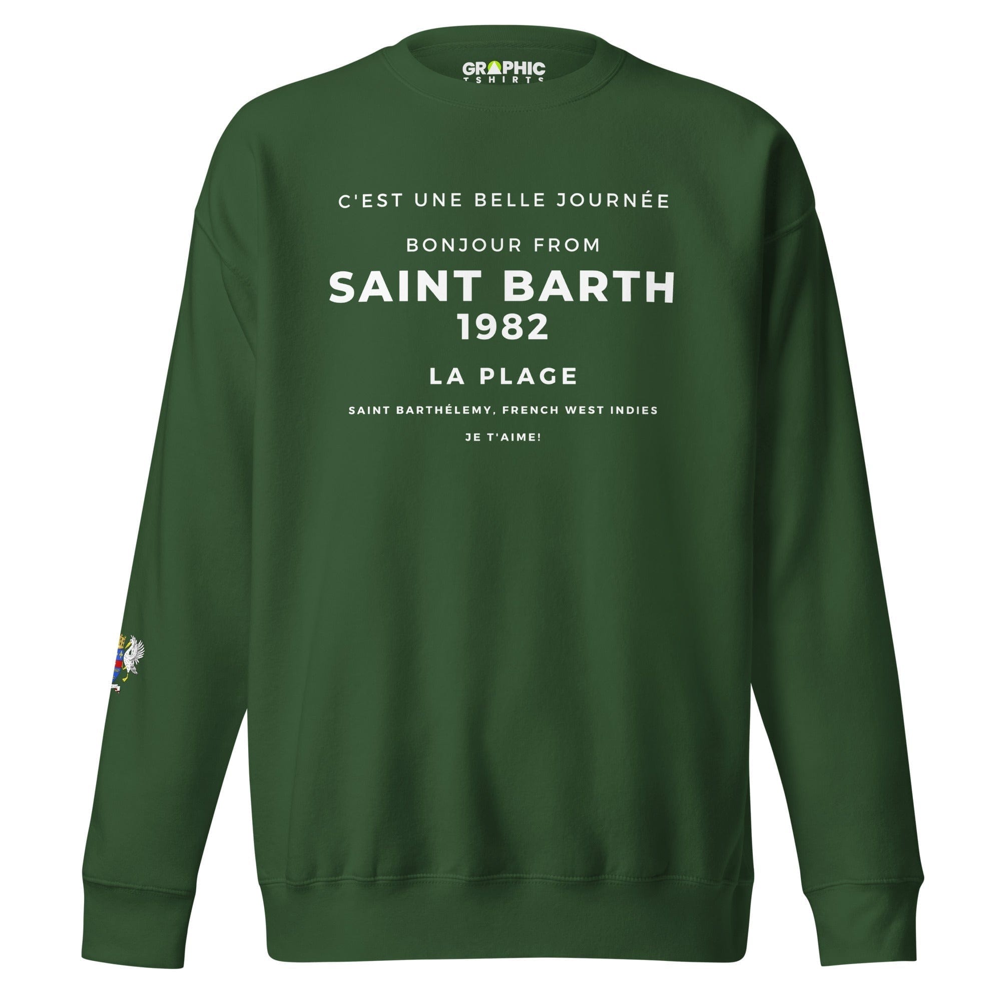 GRAPHIC T-SHIRTS Forest Green / S Unisex Premium Sweatshirt - Bonjour From Saint Barthelemy French West Indies 1982 Je T'Aime!