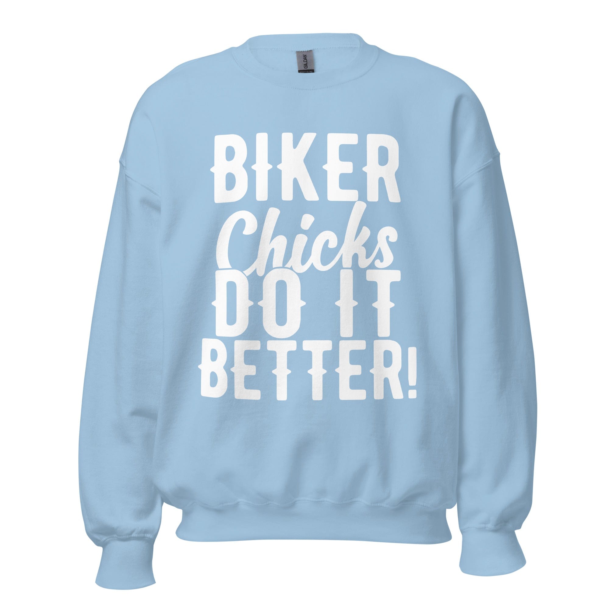 GRAPHIC T-SHIRTS Light Blue / S Women's Crew Neck Sweatshirt - Biker Chicks Do It Better