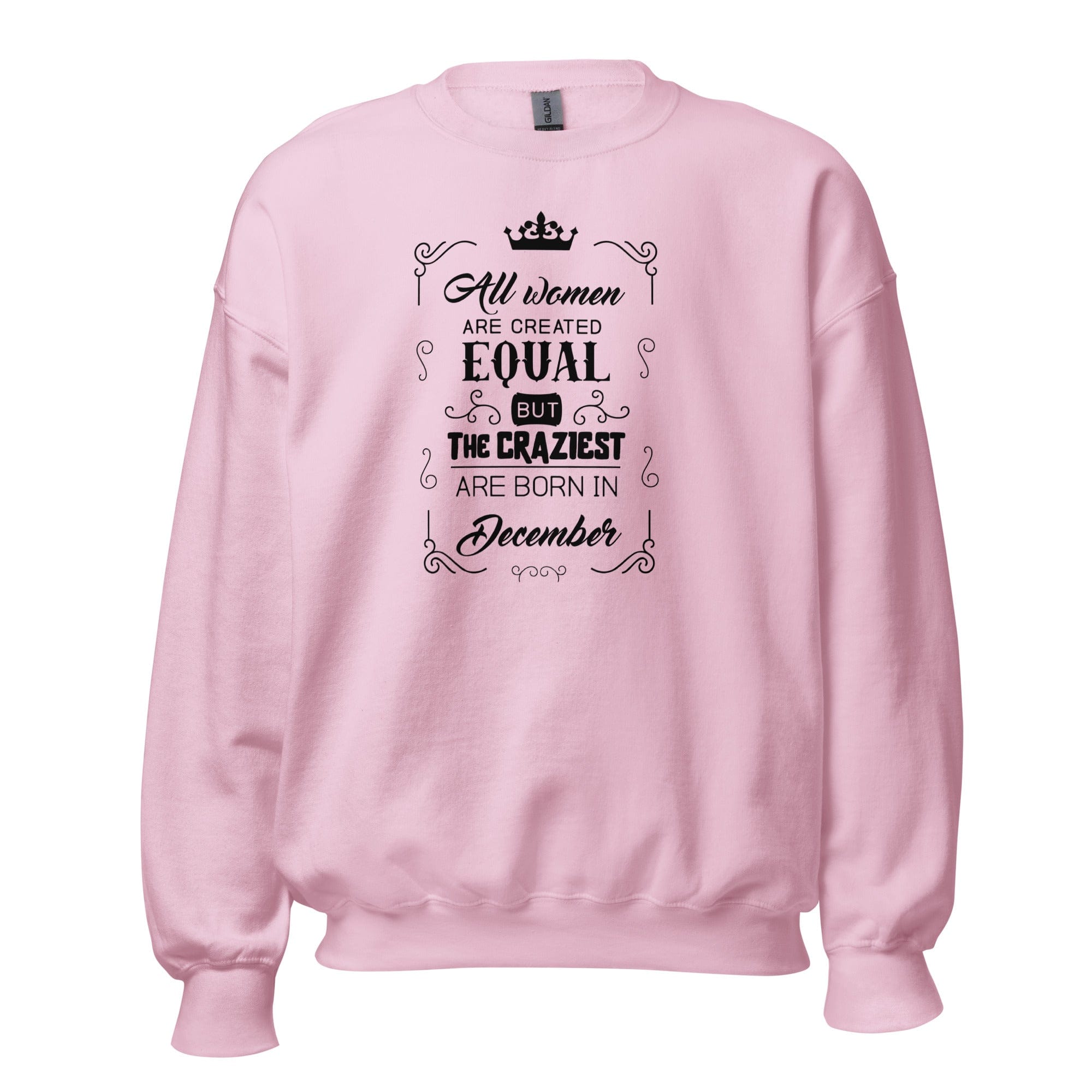 GRAPHIC T-SHIRTS Light Pink / S Women's Crew Neck Sweatshirt - All Women Are Created Equal But The Craziest Are Born In December