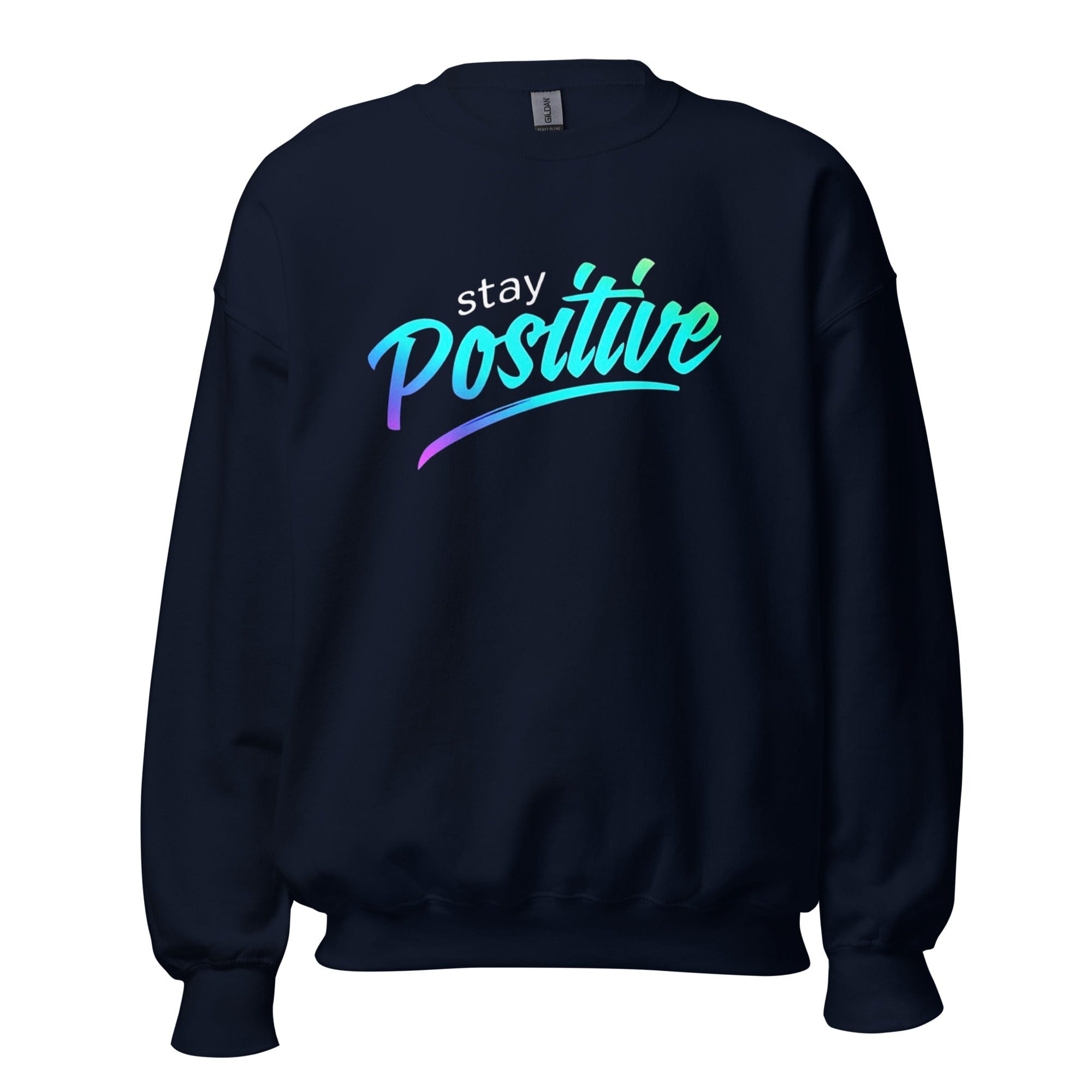 GRAPHIC T-SHIRTS Navy / S Unisex Crew Neck Sweatshirt - Stay Positive