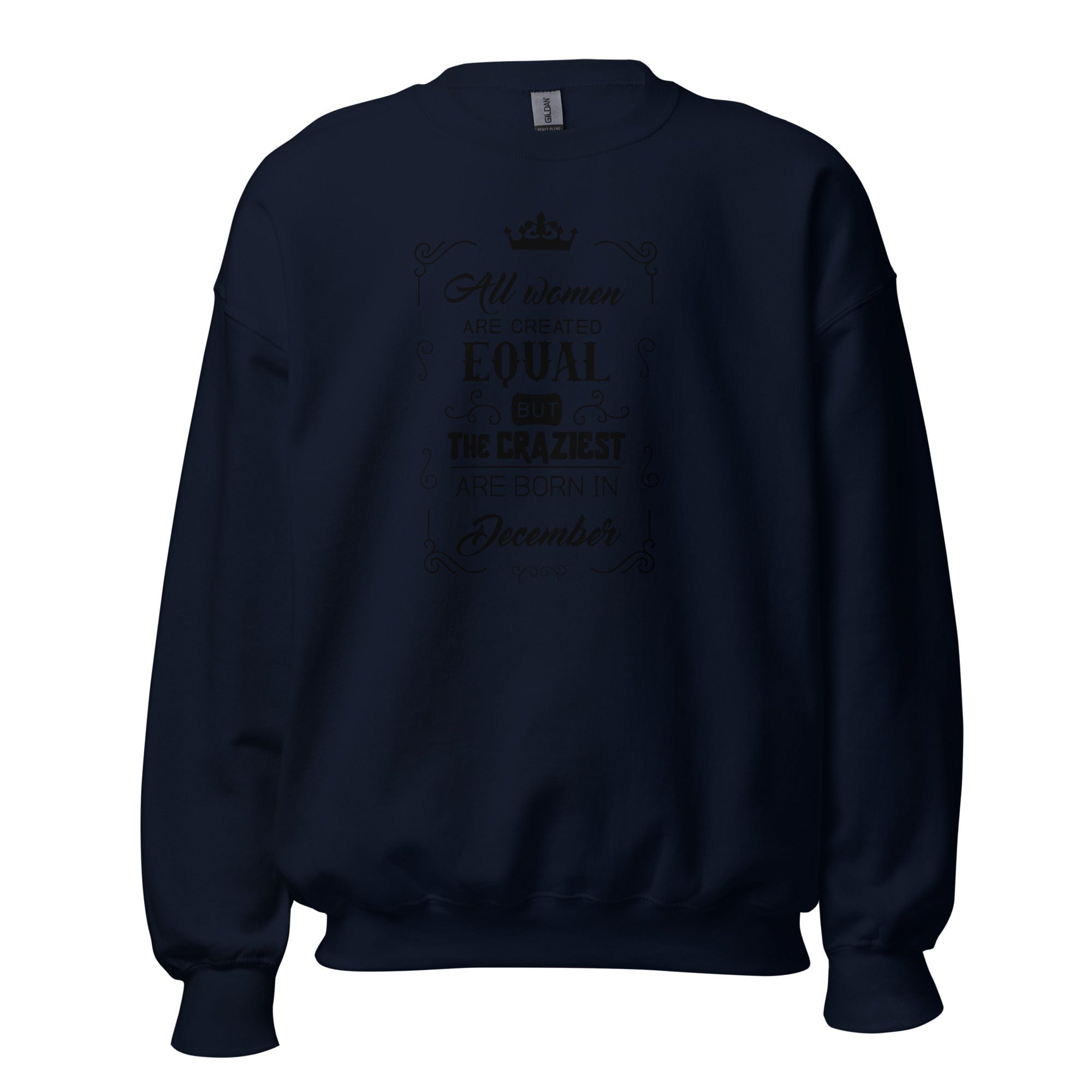 GRAPHIC T-SHIRTS Navy / S Women's Crew Neck Sweatshirt - All Women Are Created Equal But The Craziest Are Born In December