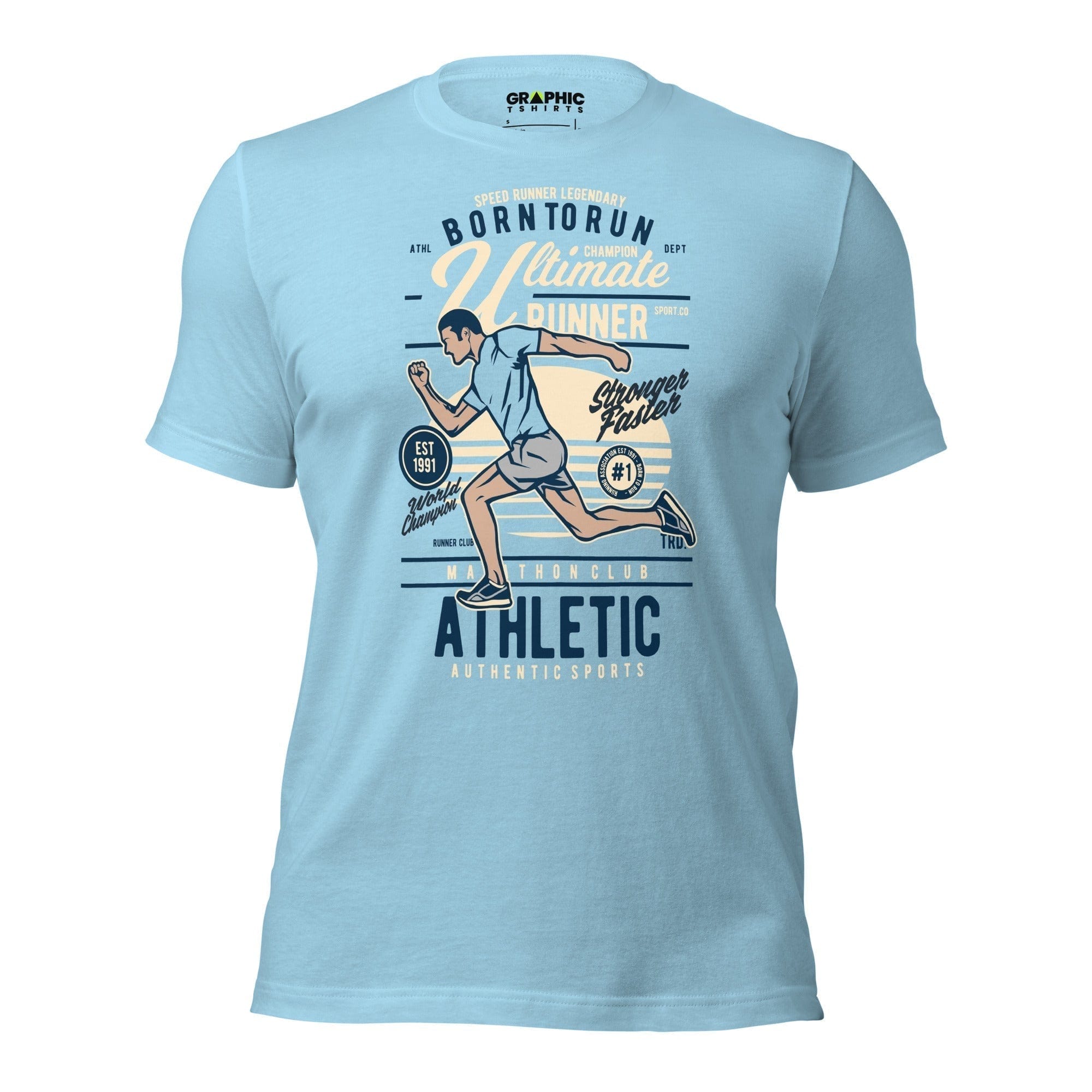 GRAPHIC T-SHIRTS Ocean Blue / S Unisex Staple T-Shirt - Born To Run Ultimate Runner Speed Runner Legendary World Champion Stronger Faster Est. 1991 Athletic