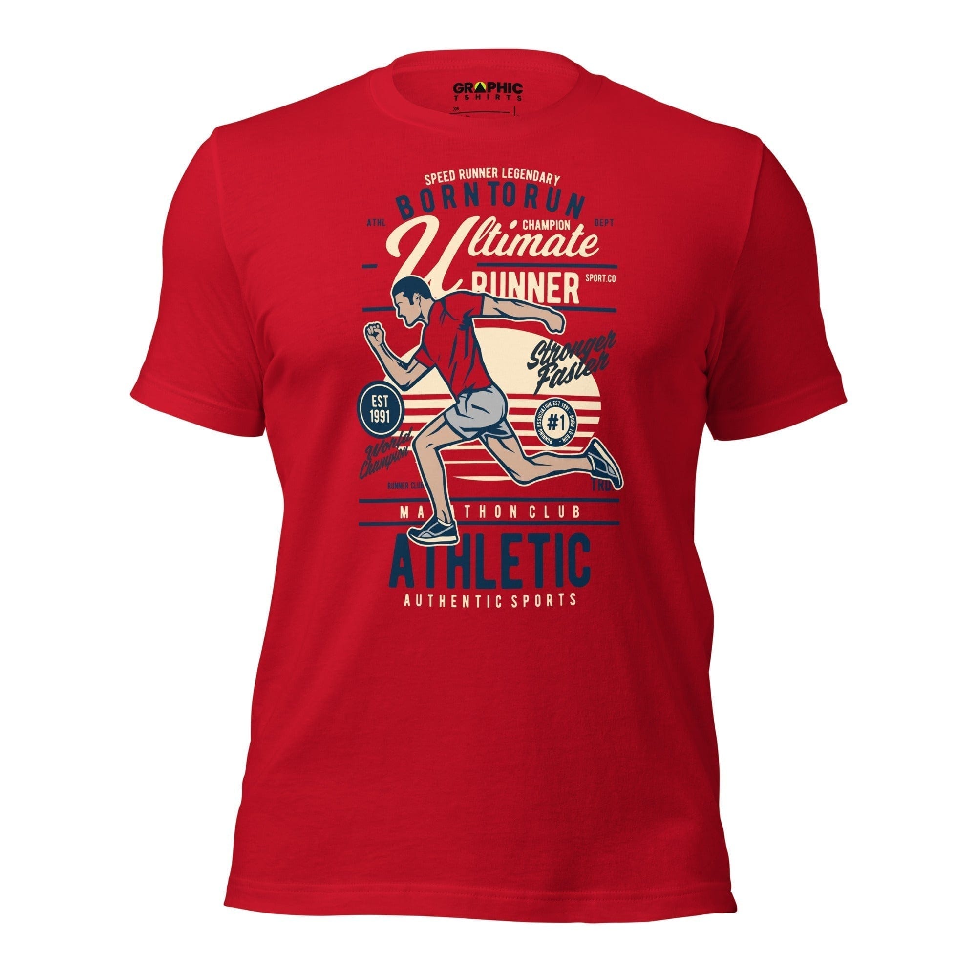 GRAPHIC T-SHIRTS Red / XS Unisex Staple T-Shirt - Born To Run Ultimate Runner Speed Runner Legendary World Champion Stronger Faster Est. 1991 Athletic