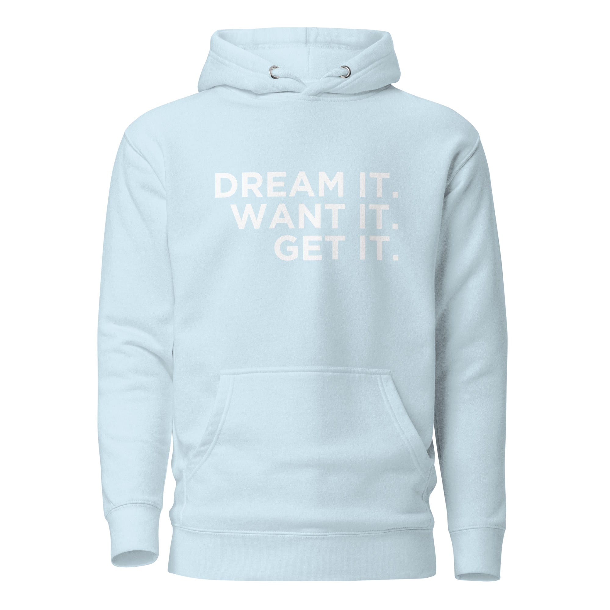 GRAPHIC T-SHIRTS Sky Blue / S Unisex Premium Hoodie - Cotton Heritage - Dream It. Want It. Get It.