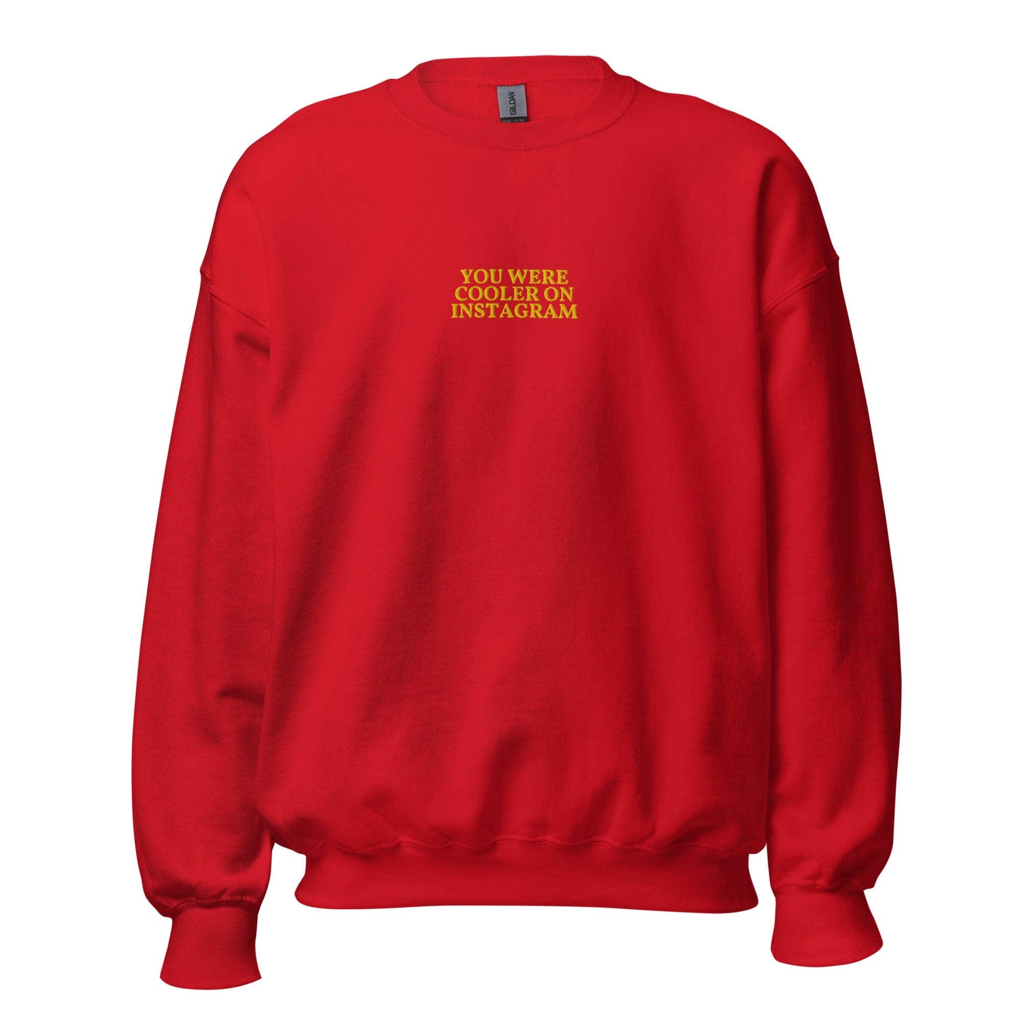 GRAPHIC T-SHIRTS Sweatshirt Red / S Unisex Embroidered Crew Neck Sweatshirt - You Were Cooler On Instagram