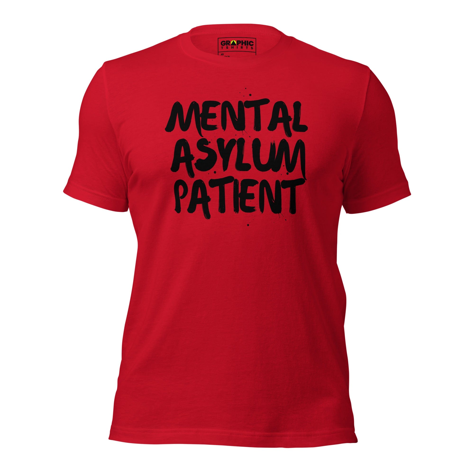 GRAPHIC T-SHIRTS T-Shirt Red / XS Unisex Crew Neck T-Shirt - Mental Asylum Patient