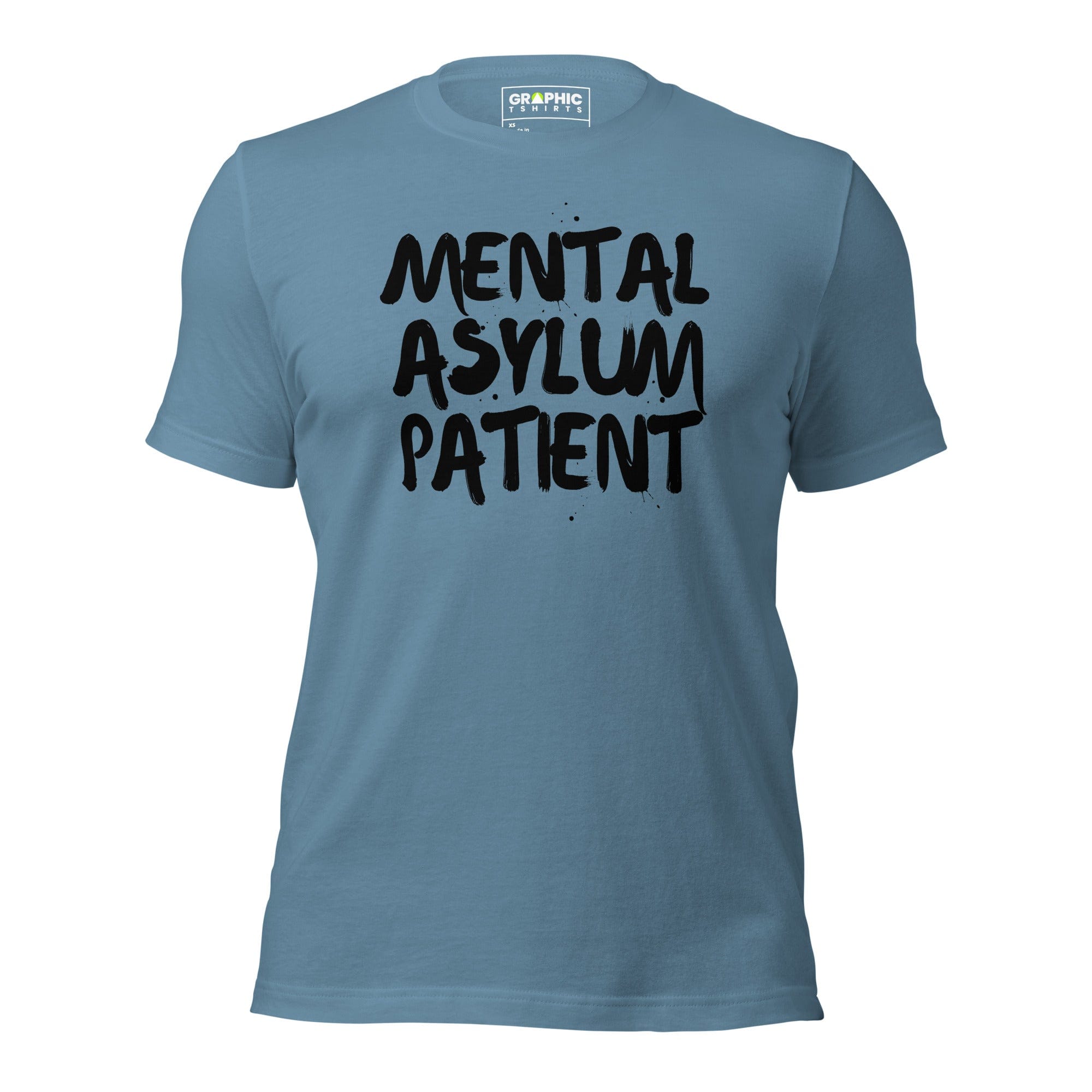 GRAPHIC T-SHIRTS T-Shirt Steel Blue / XS Unisex Crew Neck T-Shirt - Mental Asylum Patient