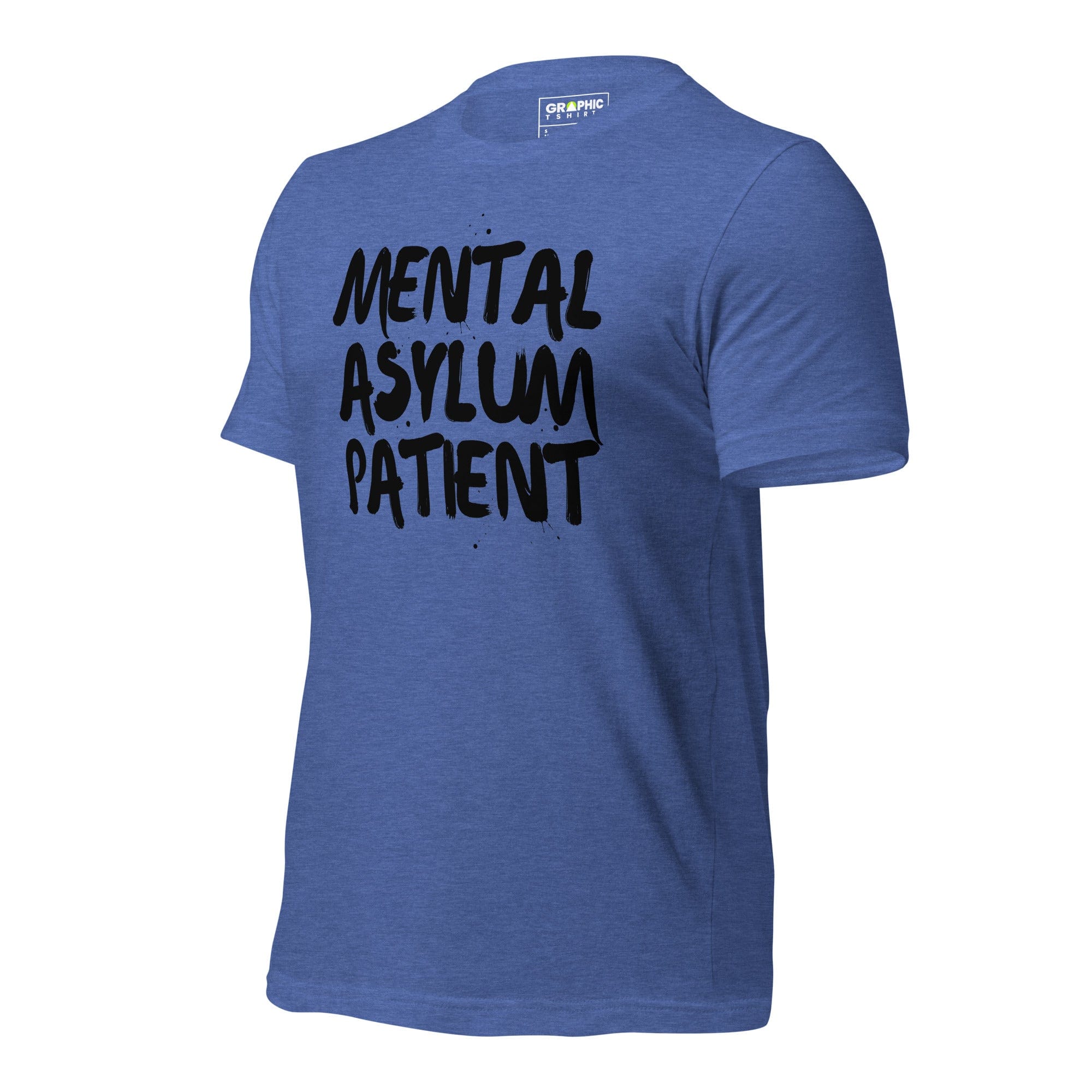 GRAPHIC T-SHIRTS T-Shirt Unisex Crew Neck T-Shirt - Mental Asylum Patient