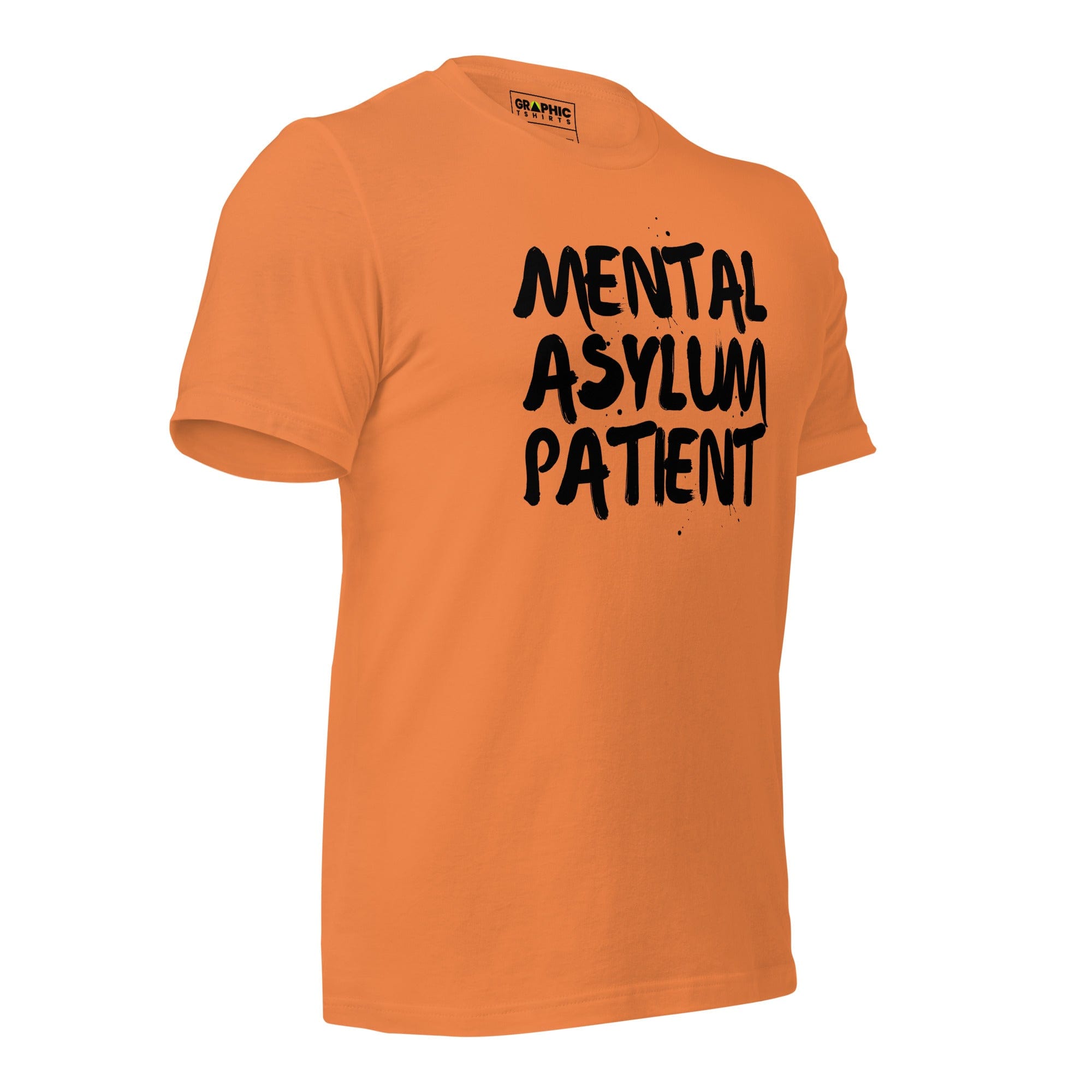 GRAPHIC T-SHIRTS T-Shirt Unisex Crew Neck T-Shirt - Mental Asylum Patient