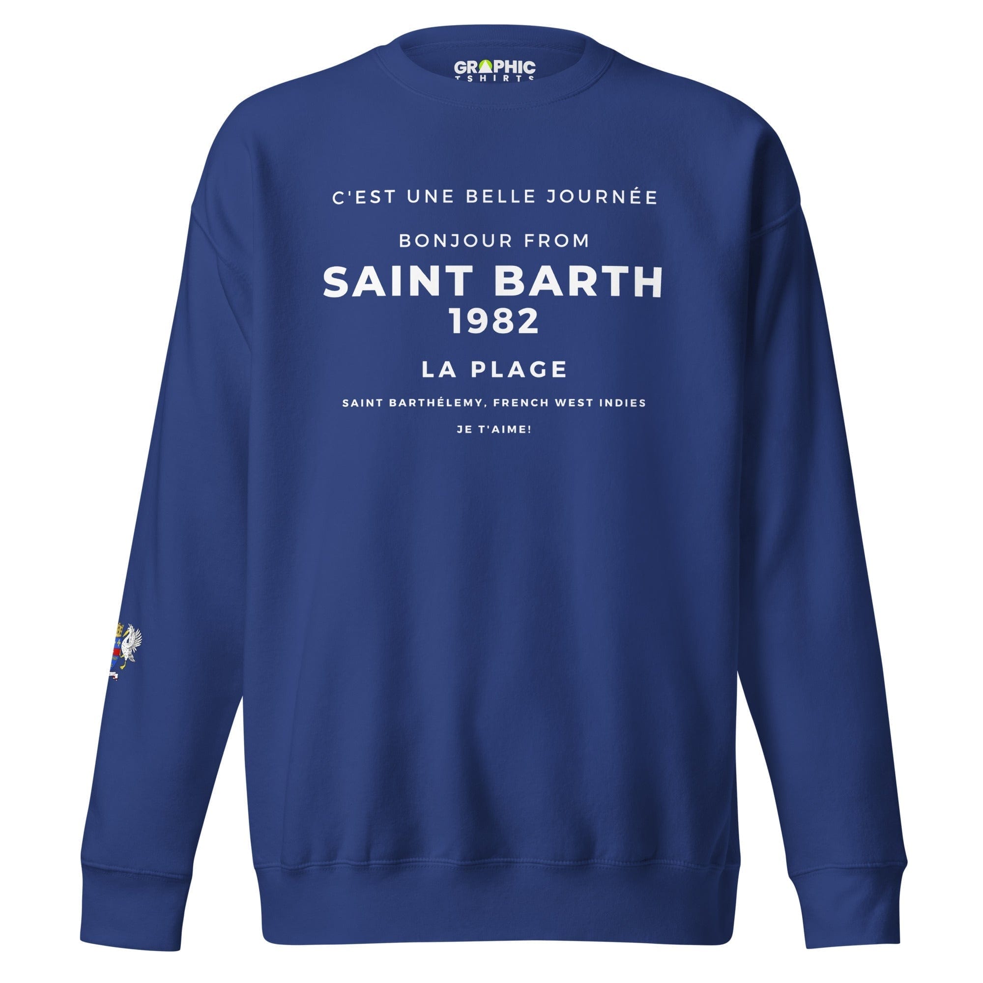 GRAPHIC T-SHIRTS Team Royal / S Unisex Premium Sweatshirt - Bonjour From Saint Barthelemy French West Indies 1982 Je T'Aime!