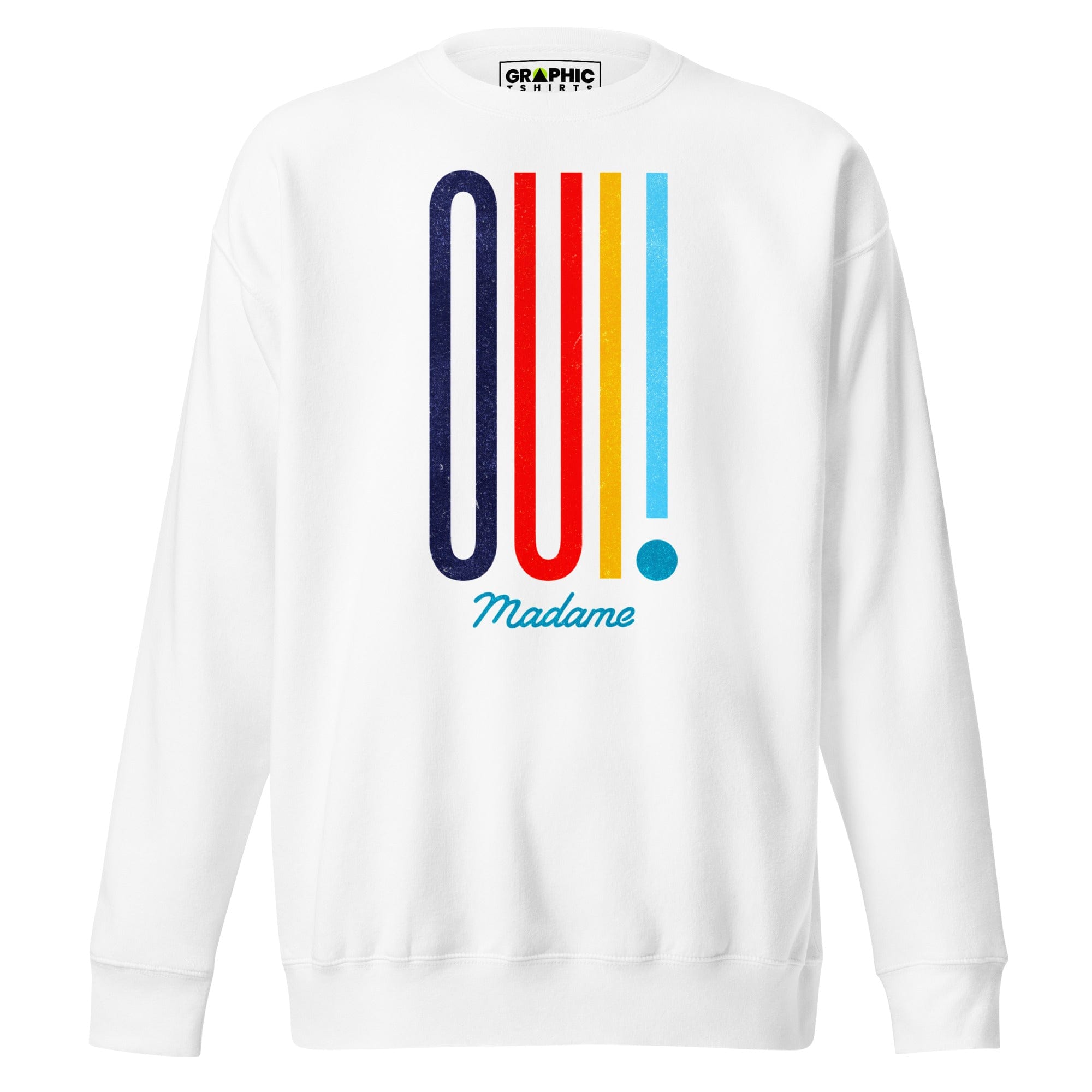 GRAPHIC T-SHIRTS White / S Unisex Premium Sweatshirt - Oui Madame