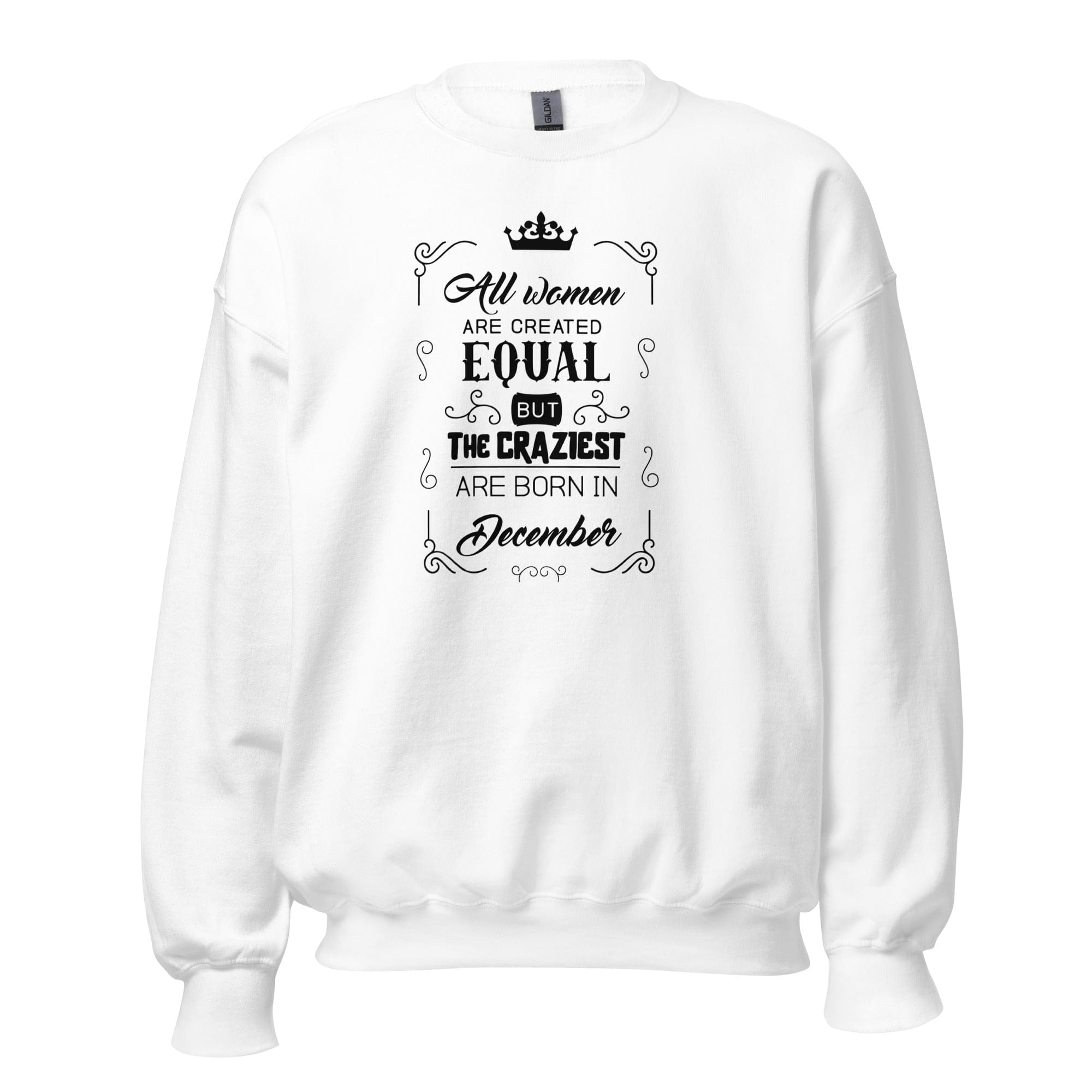 GRAPHIC T-SHIRTS White / S Women's Crew Neck Sweatshirt - All Women Are Created Equal But The Craziest Are Born In December