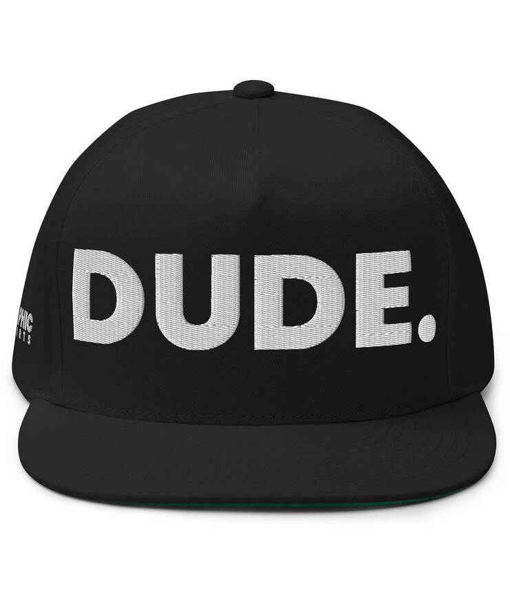 Flat Bill Cap - DUDE | Hat | Buy Online | GRAPHIC T-SHIRTS