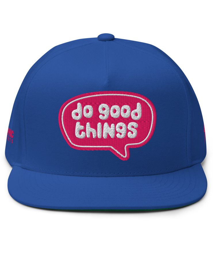 Flat Bill Cap - Do Good Things