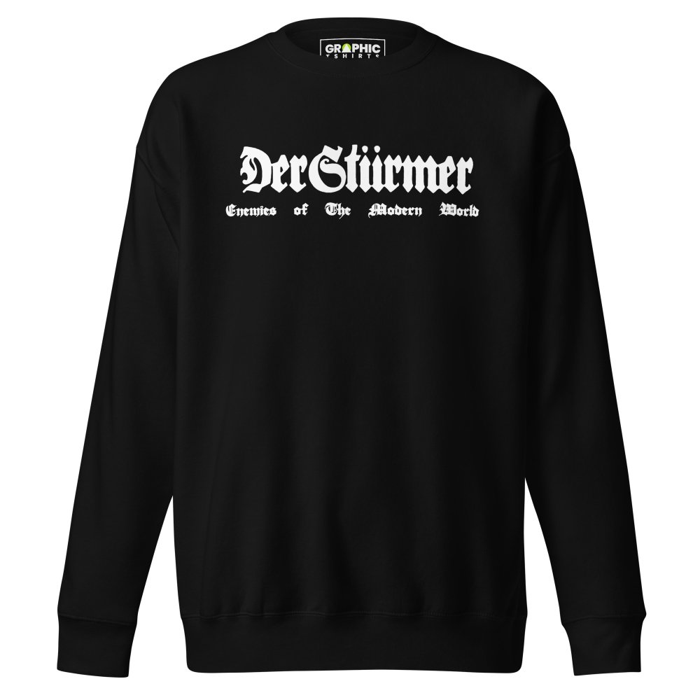 Unisex Premium Sweatshirt - Der Stürmer Enemies Of The Modern World — GRAPHIC T-SHIRTS