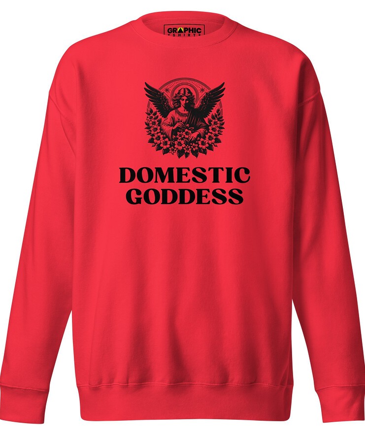 Women's Premium Sweatshirt - Domestic Goddess | Sweatshirt | Buy Online | GRAPHIC T-SHIRTS