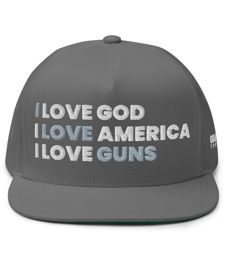 Flat Bill Cap - I Love God. I Love America. I Love Guns. | Hat | Buy Online | GRAPHIC T-SHIRTS