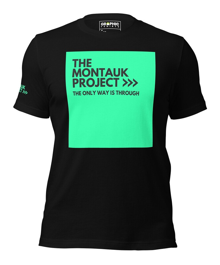 Unisex Premium T-Shirt - The Montauk Project The Only Way Is Through | T-Shirt | Buy Online | GRAPHIC T-SHIRTS