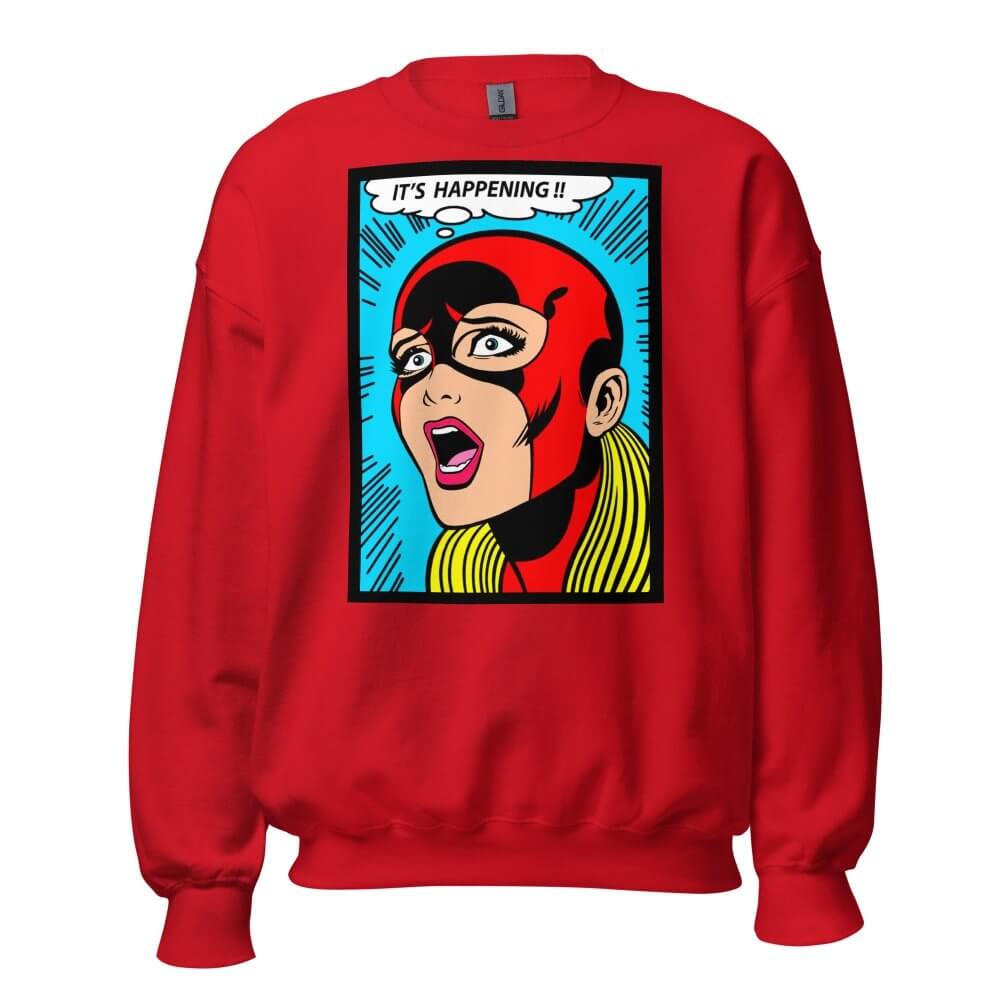 Unisex Crew Neck Sweatshirt - It's Happening !! — GRAPHIC T-SHIRTS