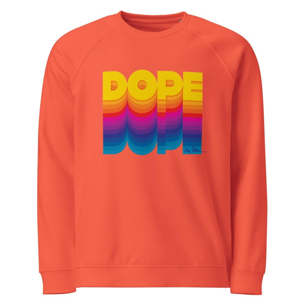 Unisex Organic Raglan Sweatshirt - Dope — GRAPHIC T-SHIRTS