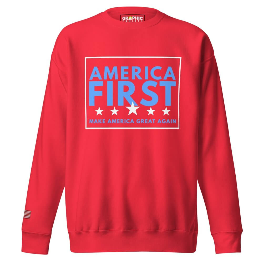 Unisex Premium Sweatshirt - America First — GRAPHIC T-SHIRTS