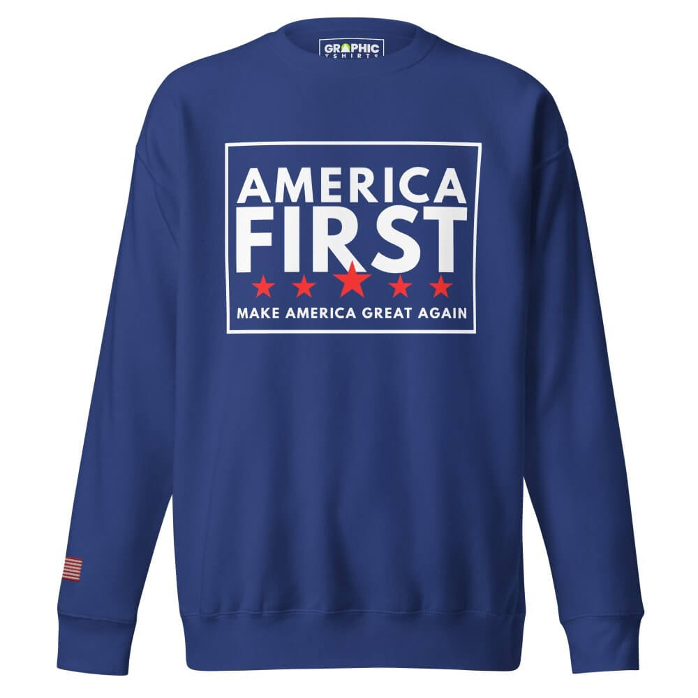 Unisex Premium Sweatshirt - America First — GRAPHIC T-SHIRTS