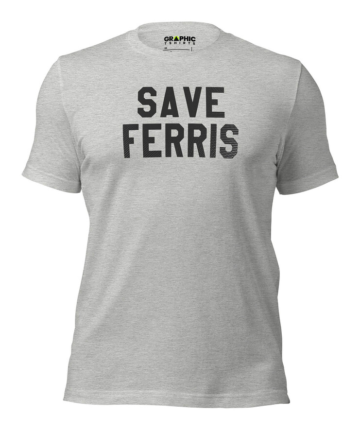 Unisex Crew Neck T-Shirt - Save Ferris [Bueller] | T-Shirt | Buy Online | GRAPHIC T-SHIRTS