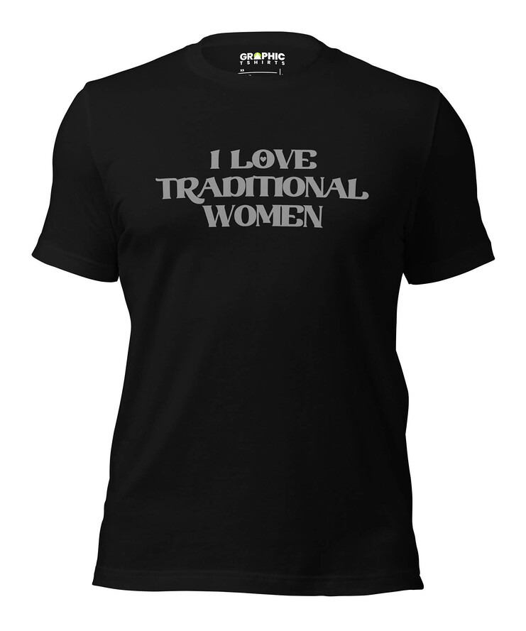 Men's Crew Neck T-Shirt - I Love Traditional Women | T-Shirt | Buy Online | GRAPHIC T-SHIRTS