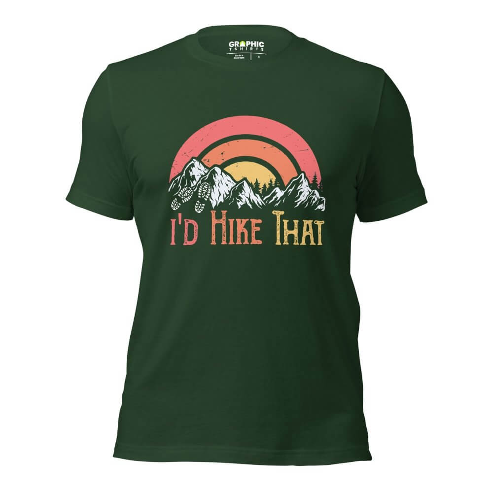 Unisex Staple T-Shirt - I'd Hike That — GRAPHIC T-SHIRTS