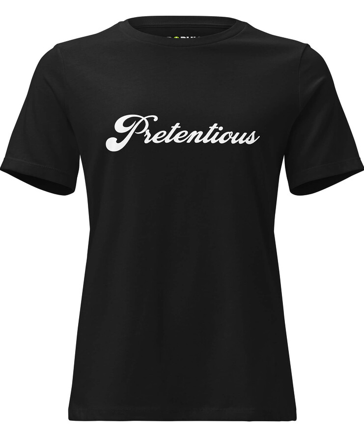 Women's Relaxed T-Shirt - Pretentious | T-Shirt | Buy Online | GRAPHIC T-SHIRTS